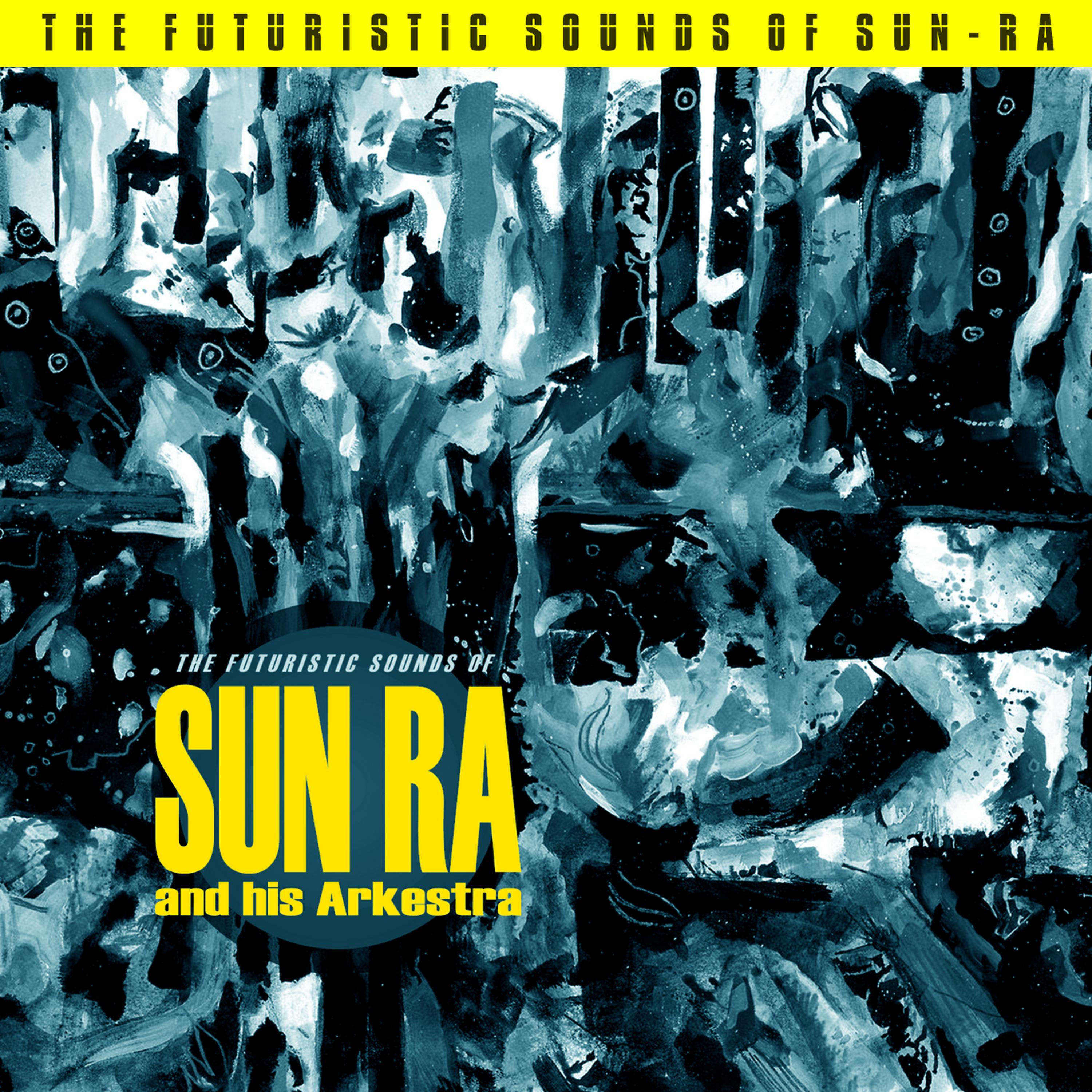 Постер альбома The Futuristic Sounds of Sun Ra