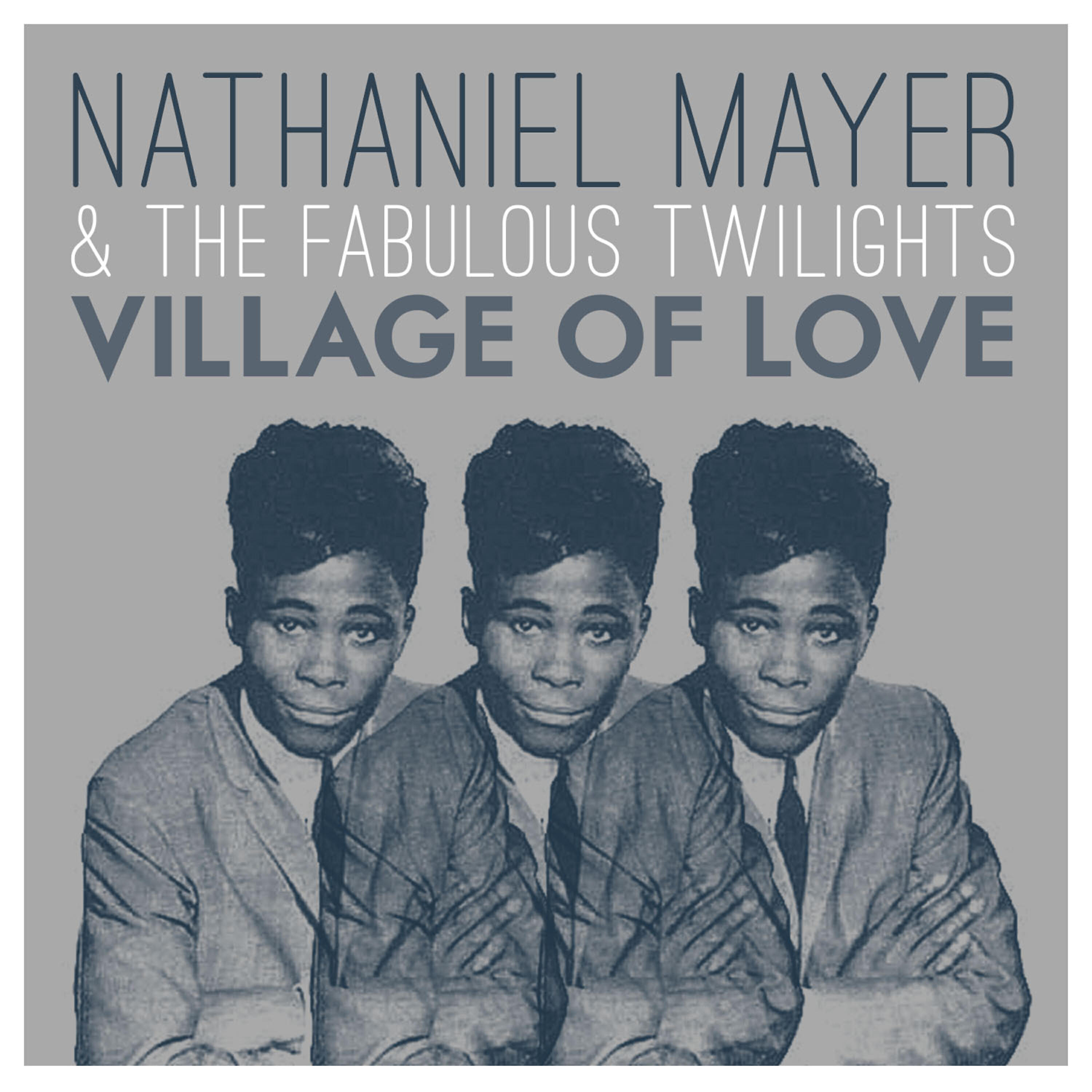 Nathaniel Mayer - Village of Love