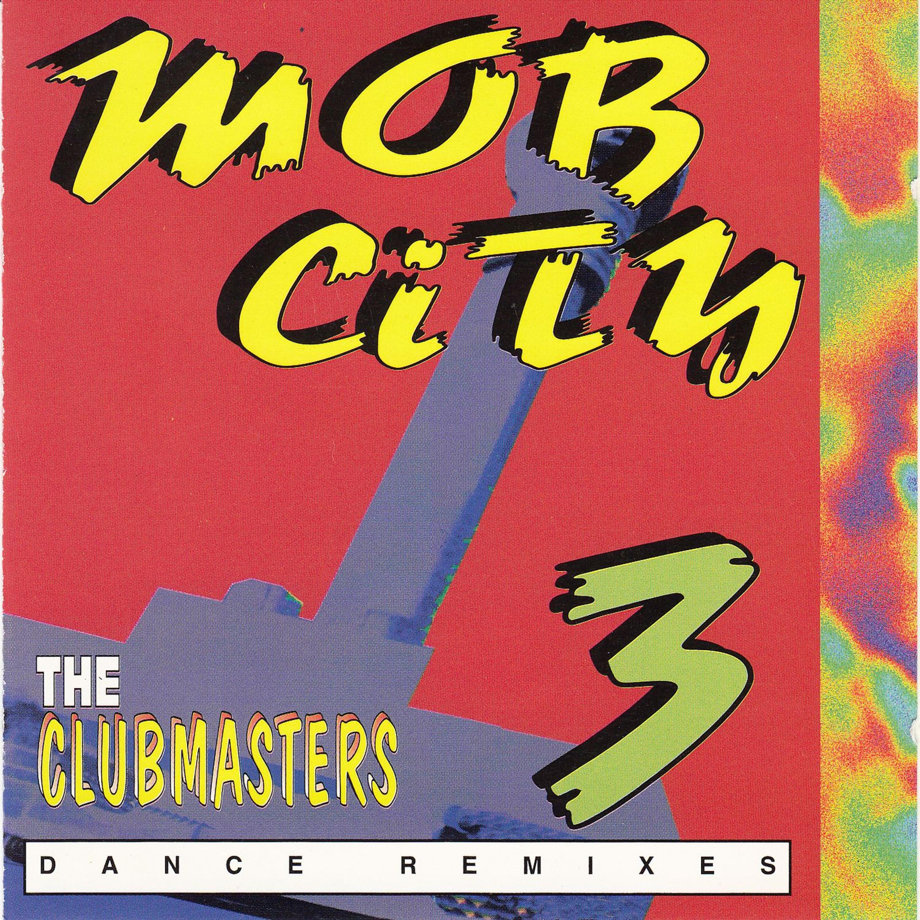 Постер альбома Mob City 3 Dance Remixes