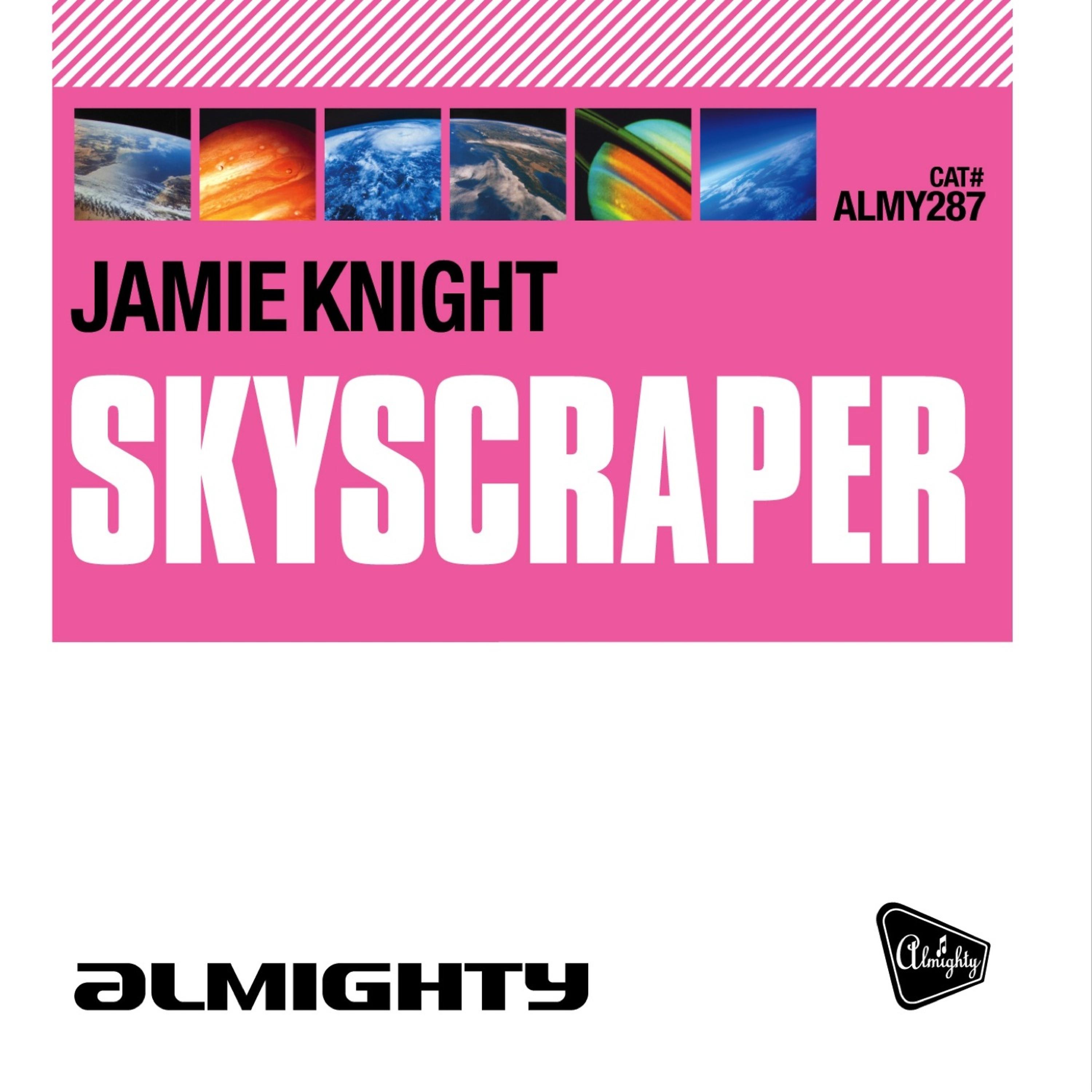 Постер альбома Almighty Presents: Skyscraper (Almighty Pop Factor Mixes)