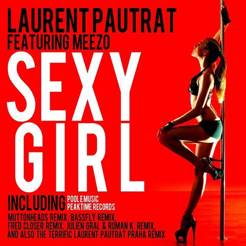 Laurent Pautrat - Sexy Girl (Bass Fly Remix)