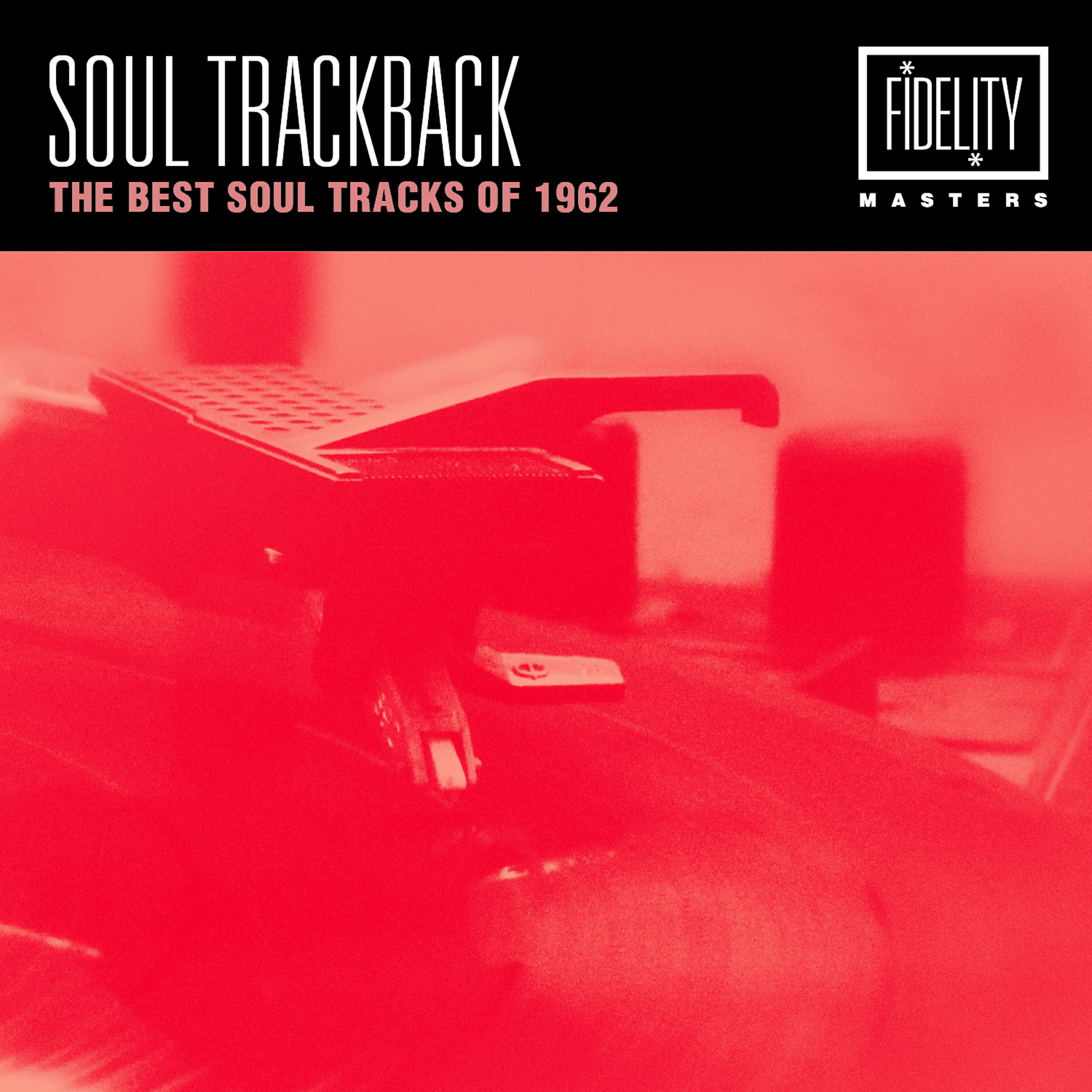 Альбом Soul Trackback - The Best Soul Tracks of 1962 исполнителя Various Artists