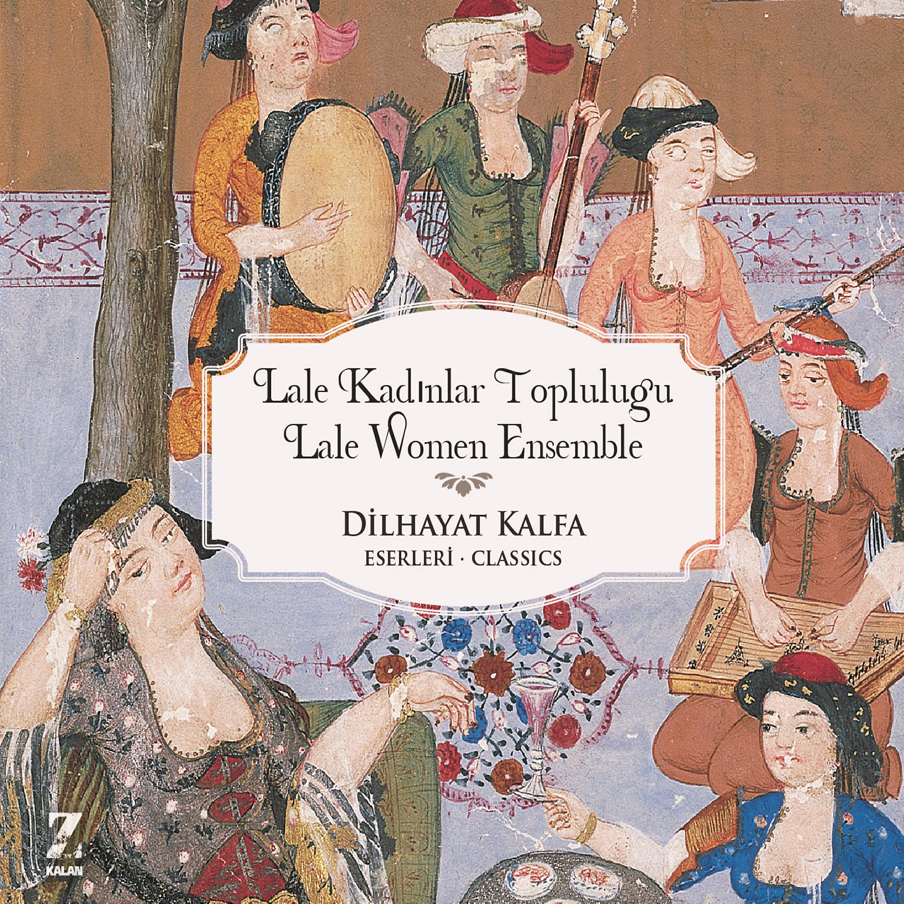 Lale Kadınlar Topluluğu - Yek-be-yek Gerçi Merâm-i Dili Takrîr Etdim (Sâba Beste)
