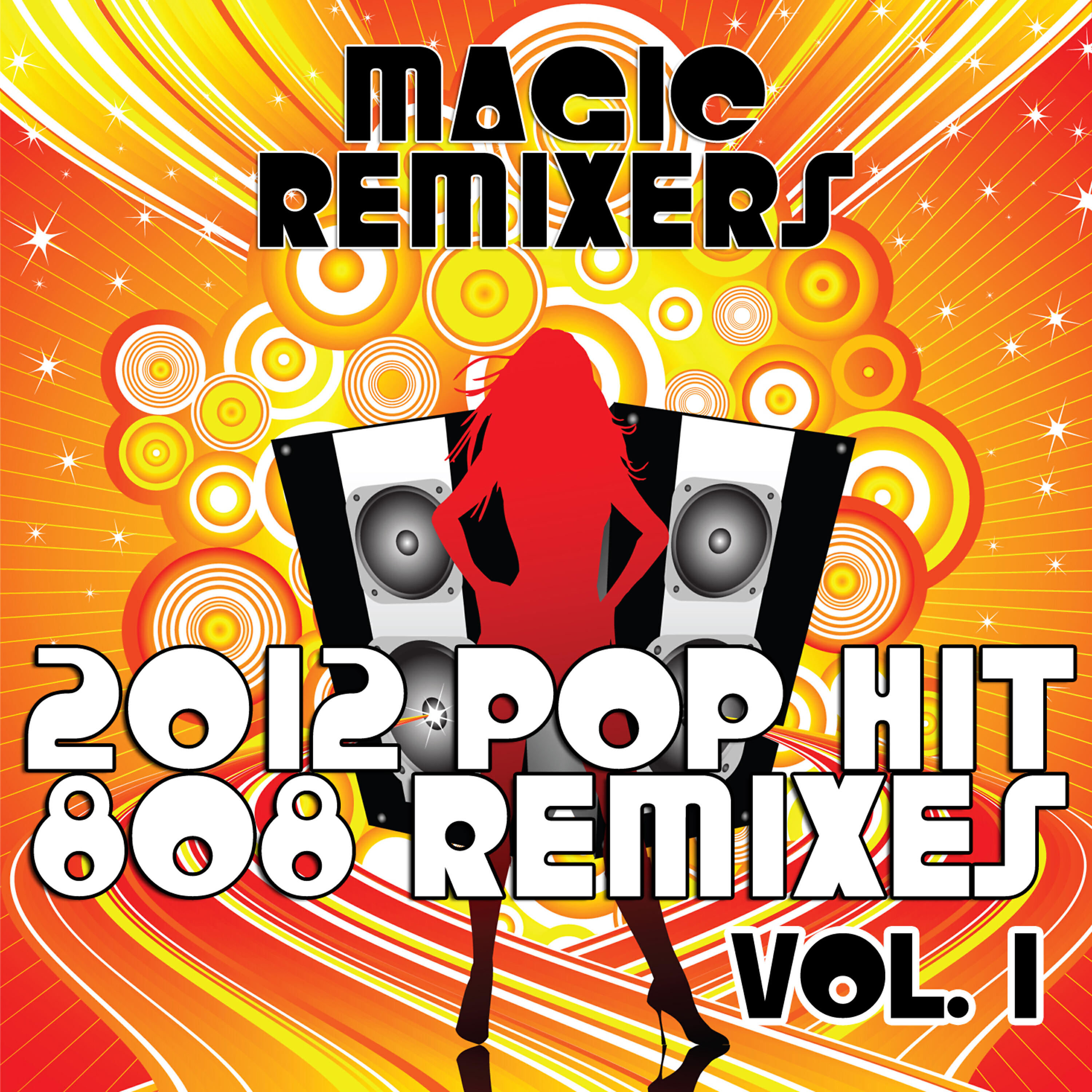 Magic Remixers - 2012 (If the World Would End) [808 Remix]