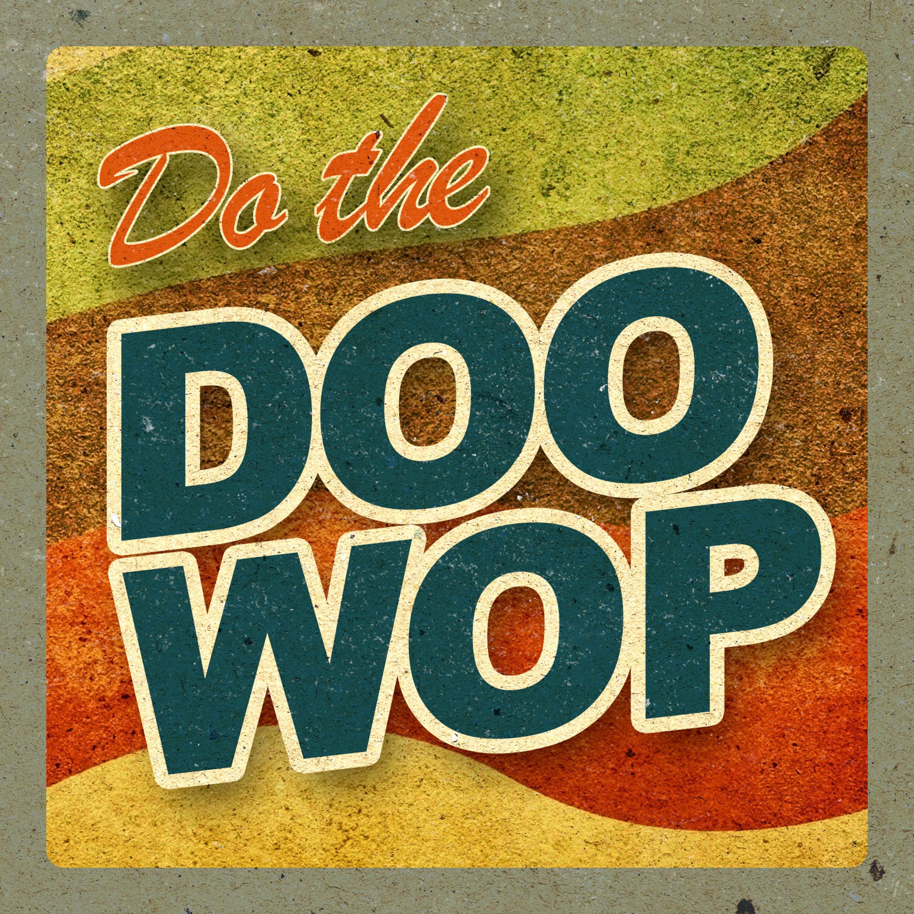 Постер альбома Do the Doo Wop