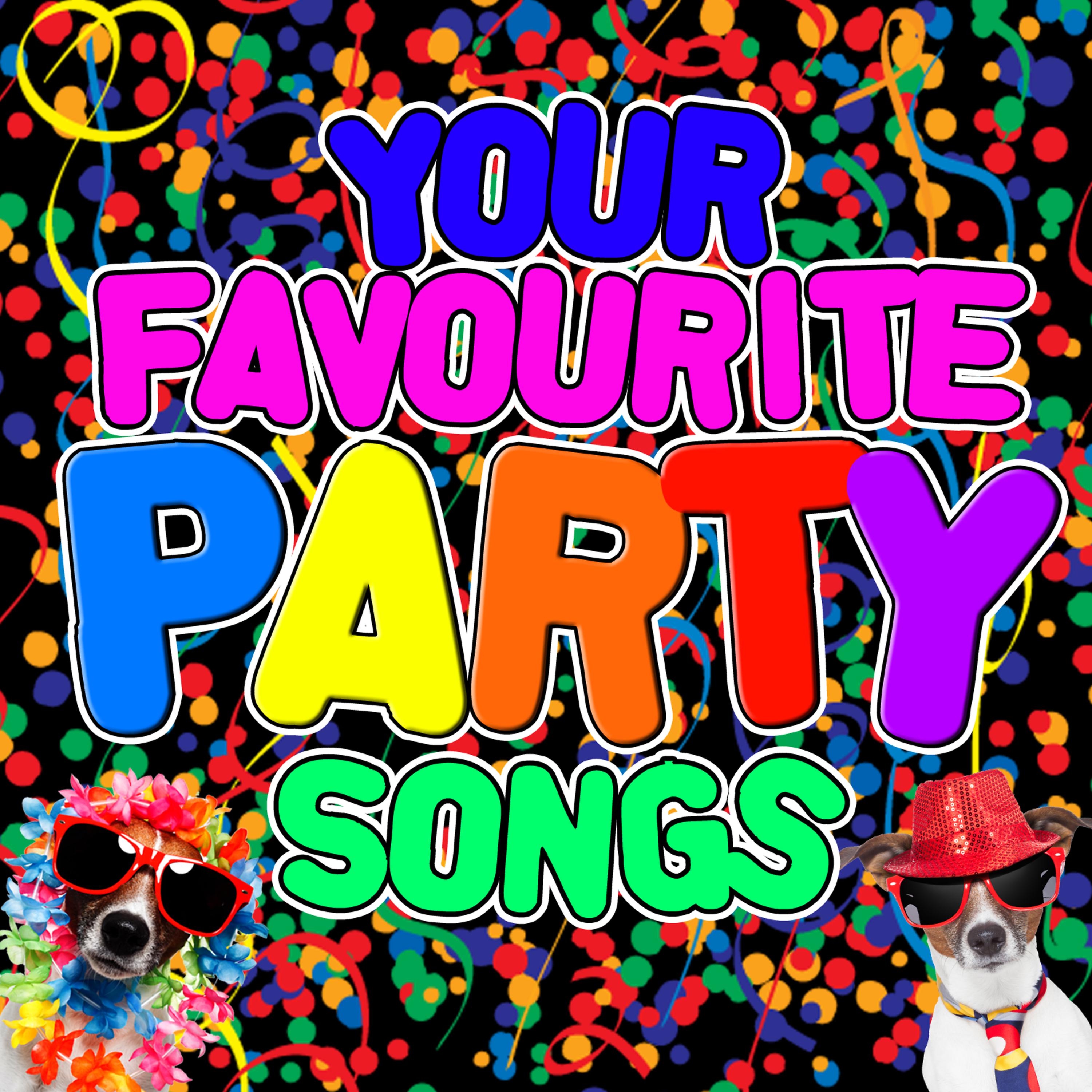 Постер альбома Your Favourite Party Songs