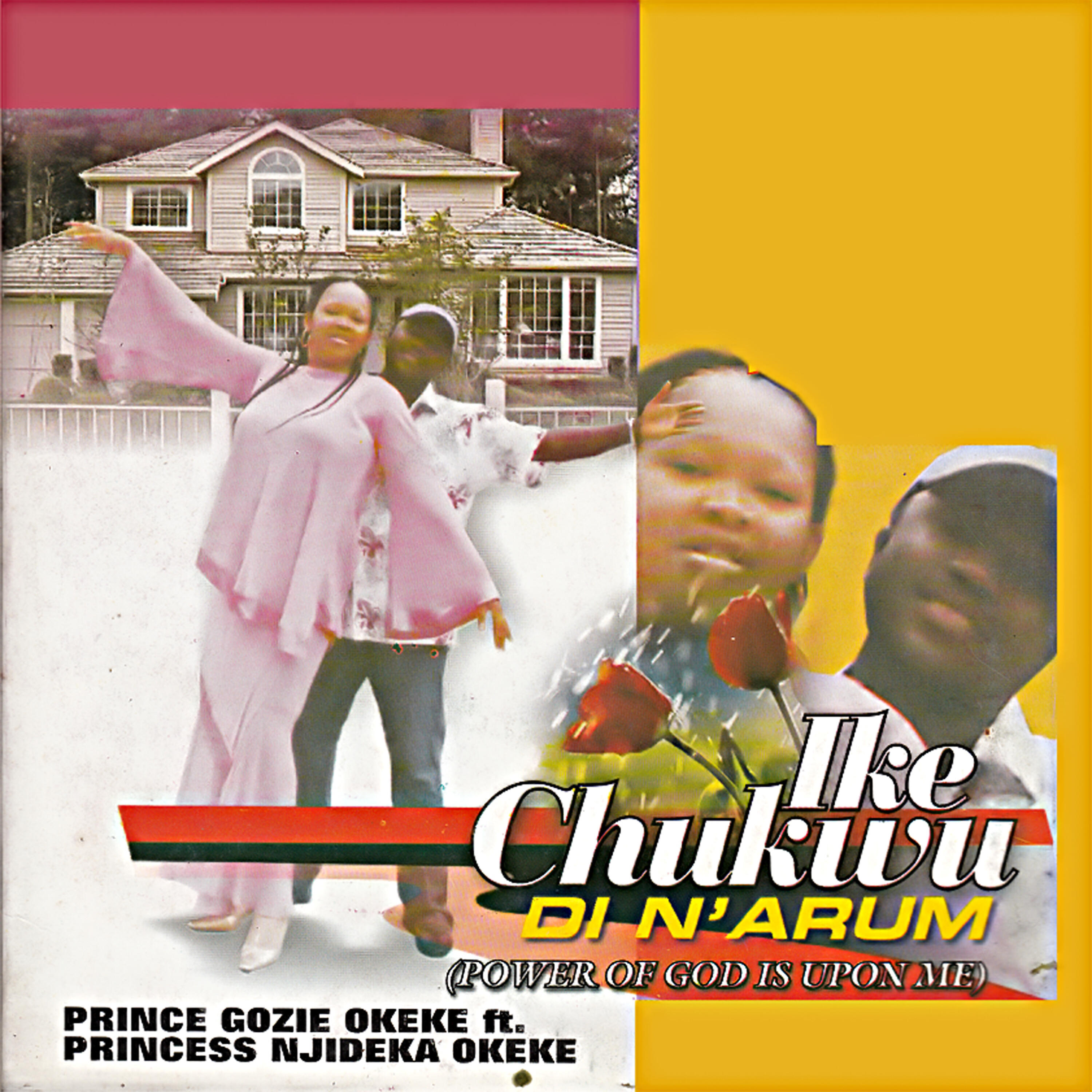 Prince Gozie Okeke - Ike Chukwu Di N'arum, Pt. 1