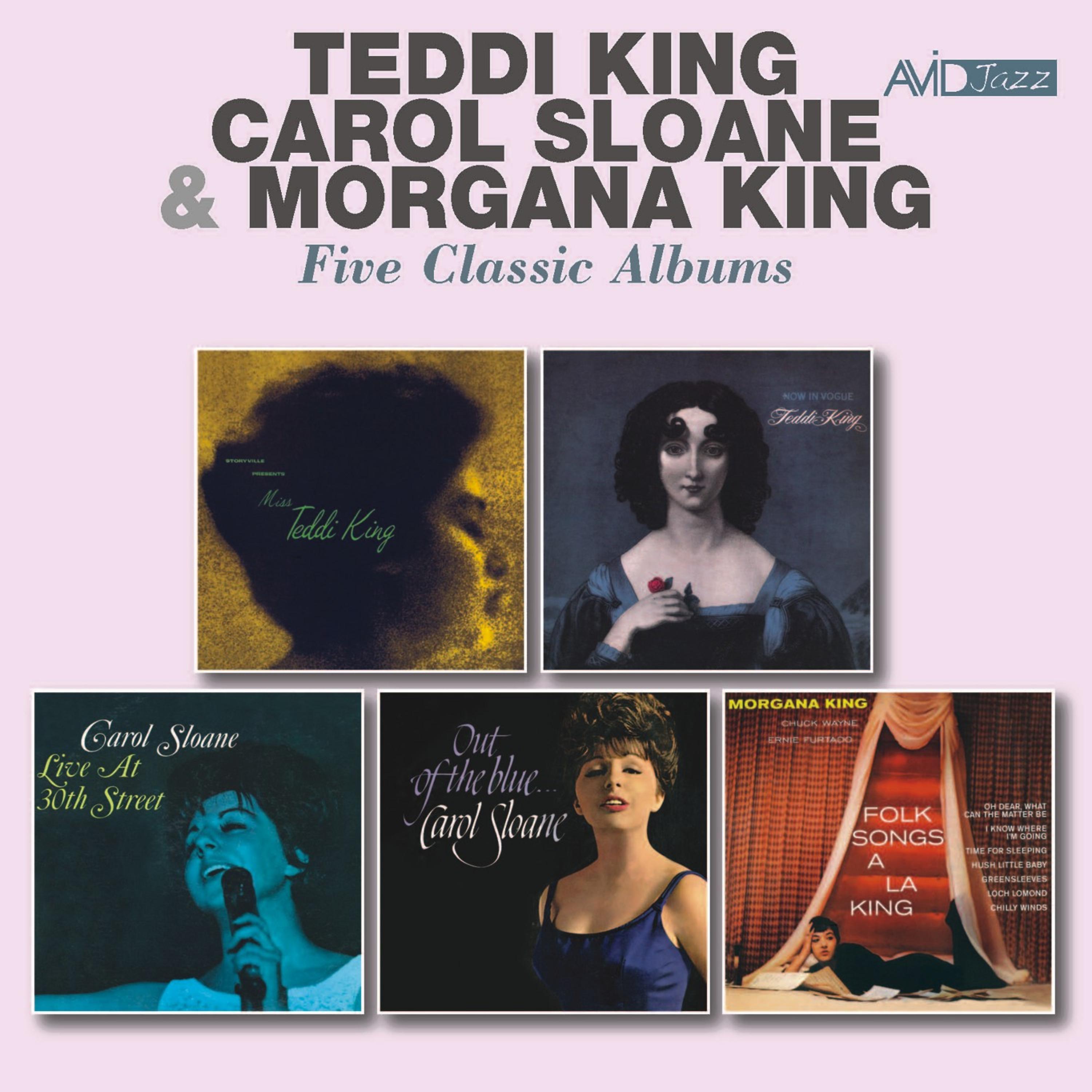 Постер альбома Five Classic Albums: Storyville Presents Miss Teddi King / George Wein Presents Now in Vogue / Live at 30th Street / Out of the Blue / Folk Songs a La King (Remastered)