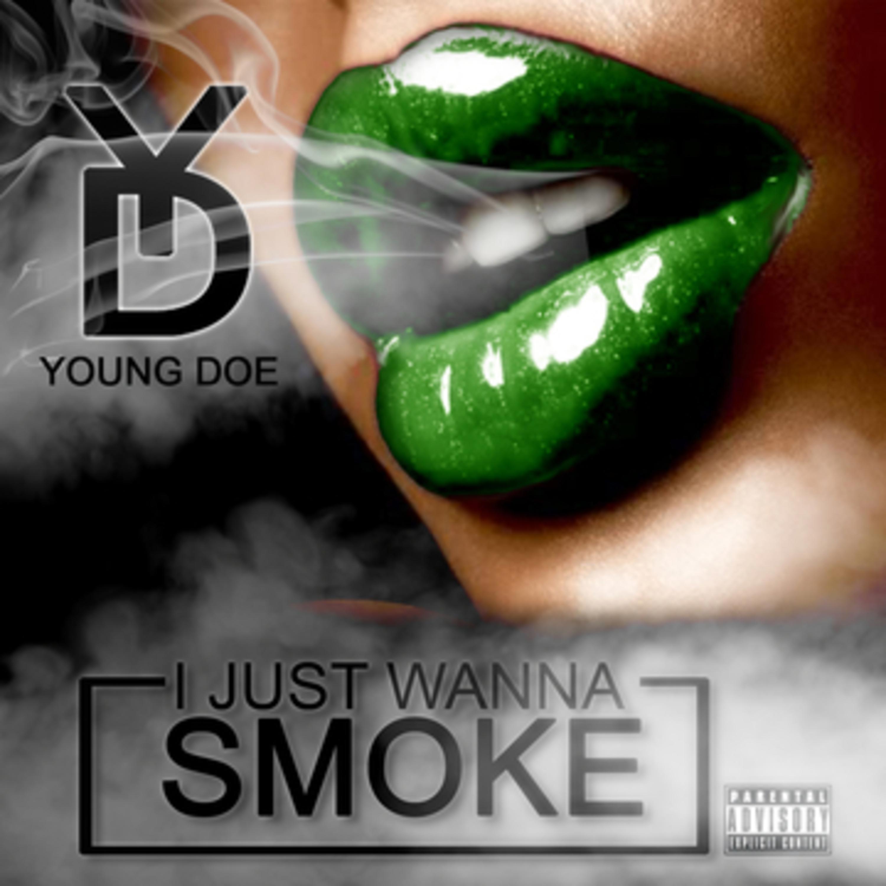 Постер альбома I Just Wanna Smoke