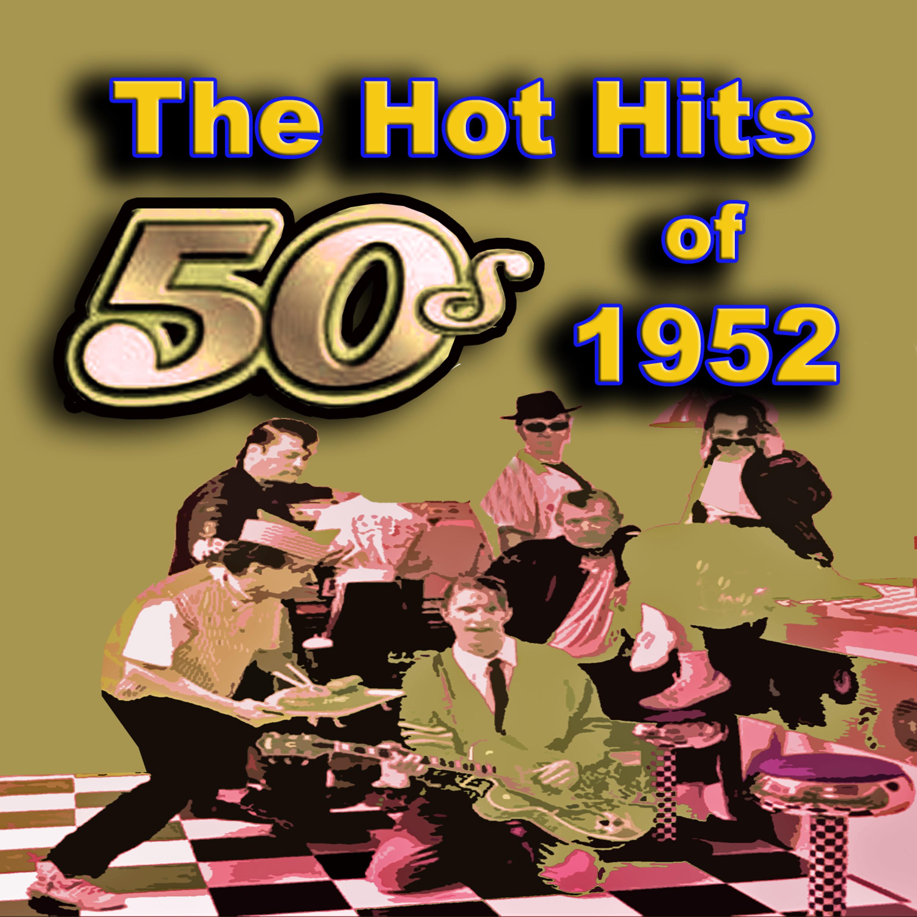 Постер альбома The Hot Hits of 1952