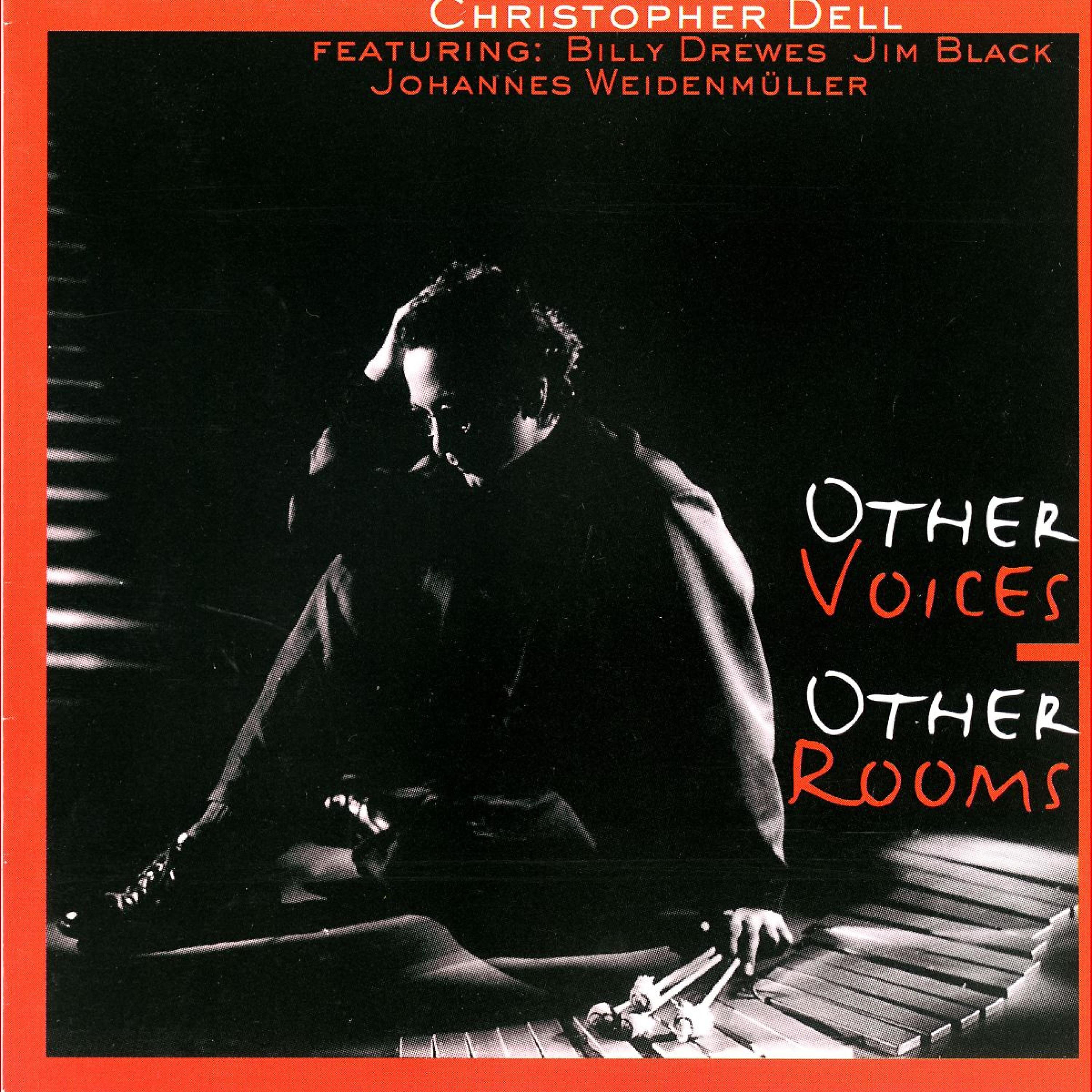 Christopher Dell - Other Voices Other Rooms
