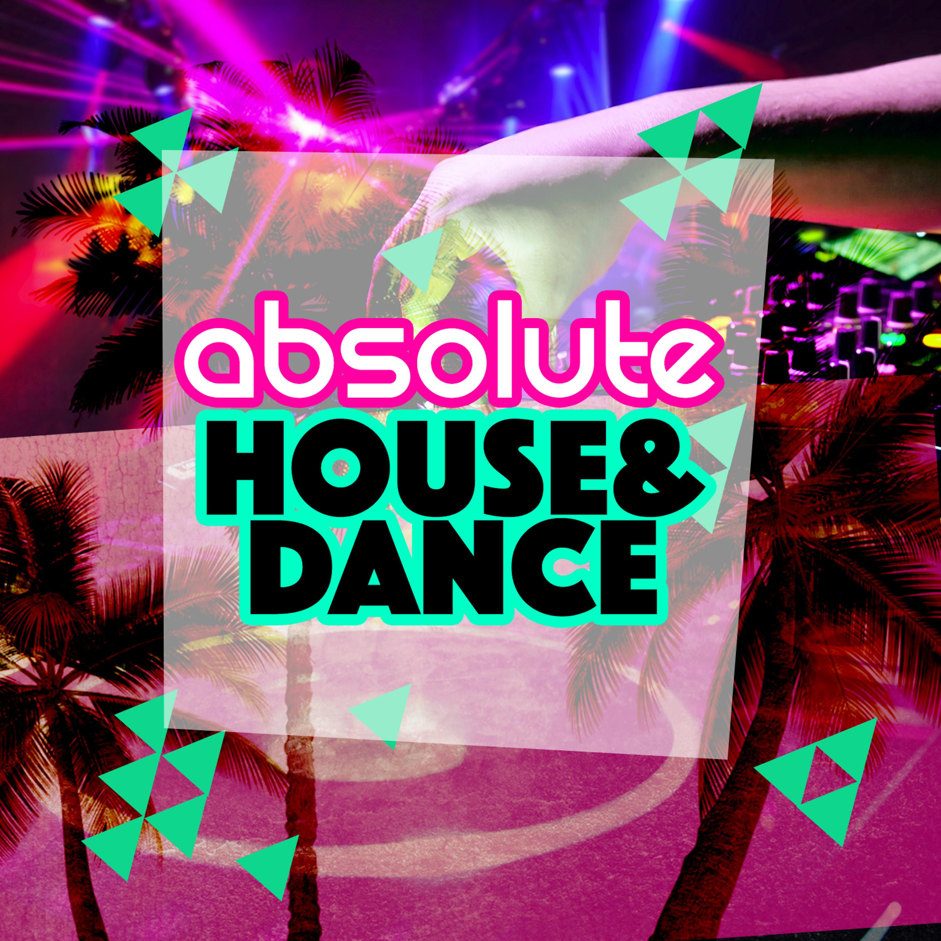 Постер альбома Absolute House & Dance