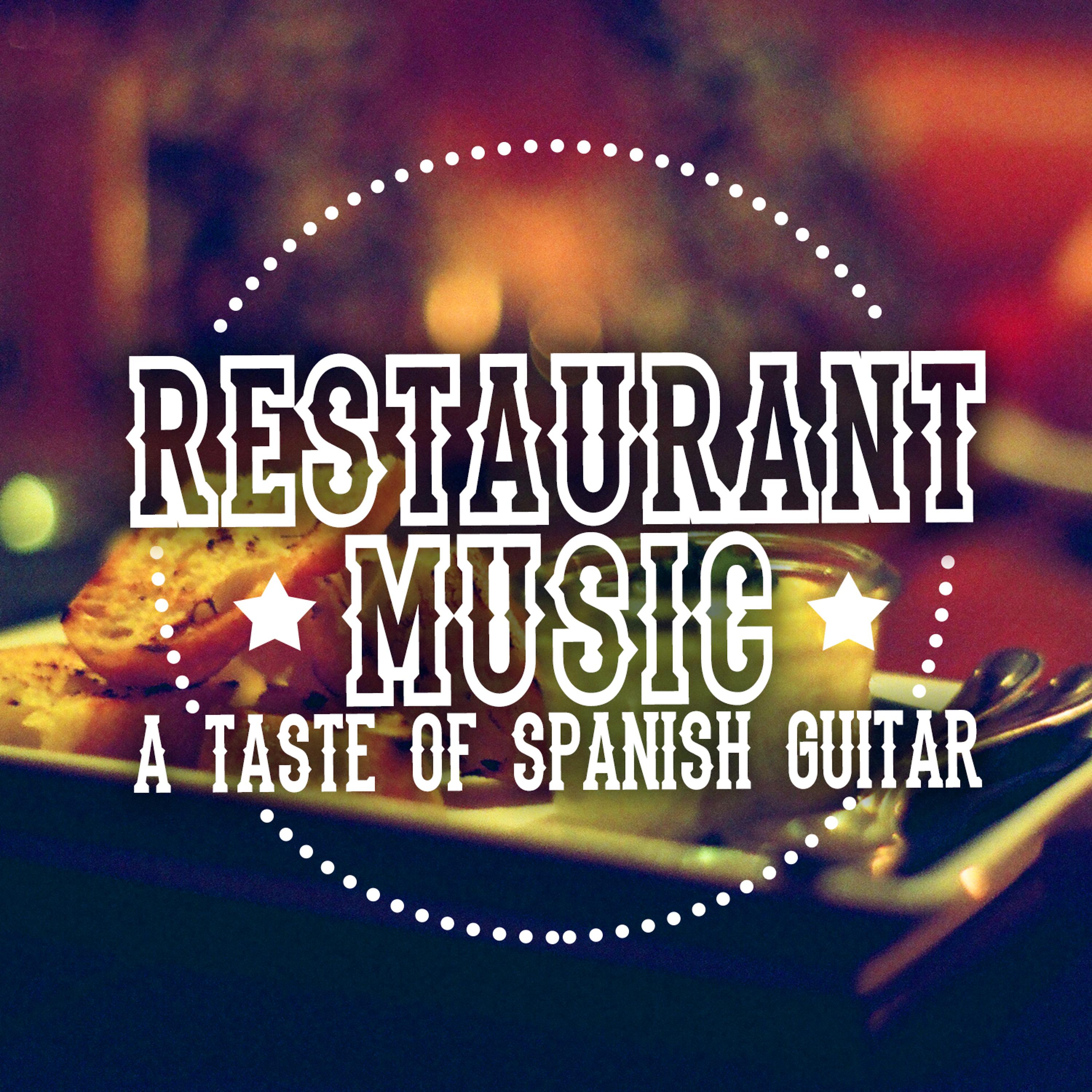 Постер альбома Restaurant Music: A Taste of Spanish Guitar
