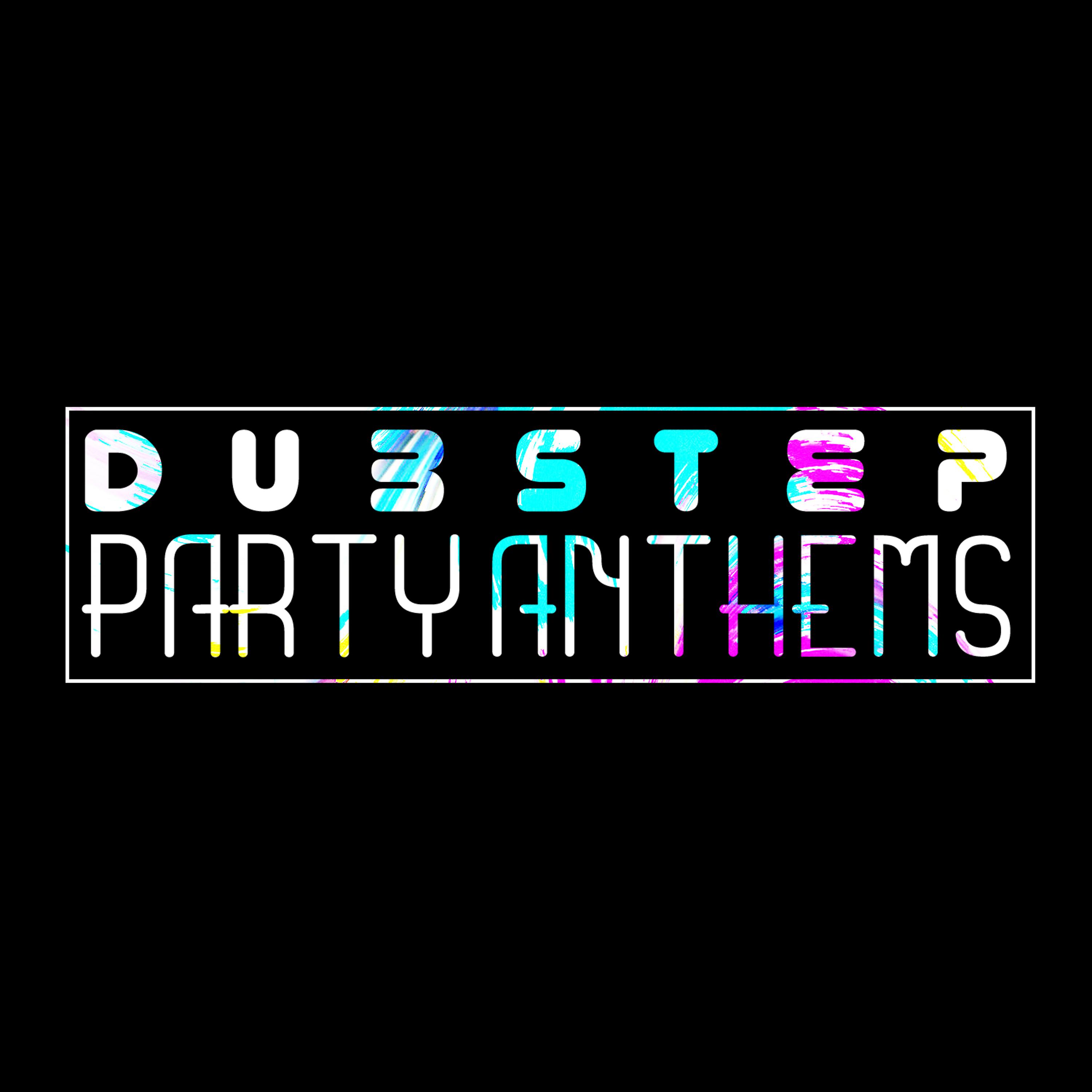 Постер альбома Dubstep Party Anthems
