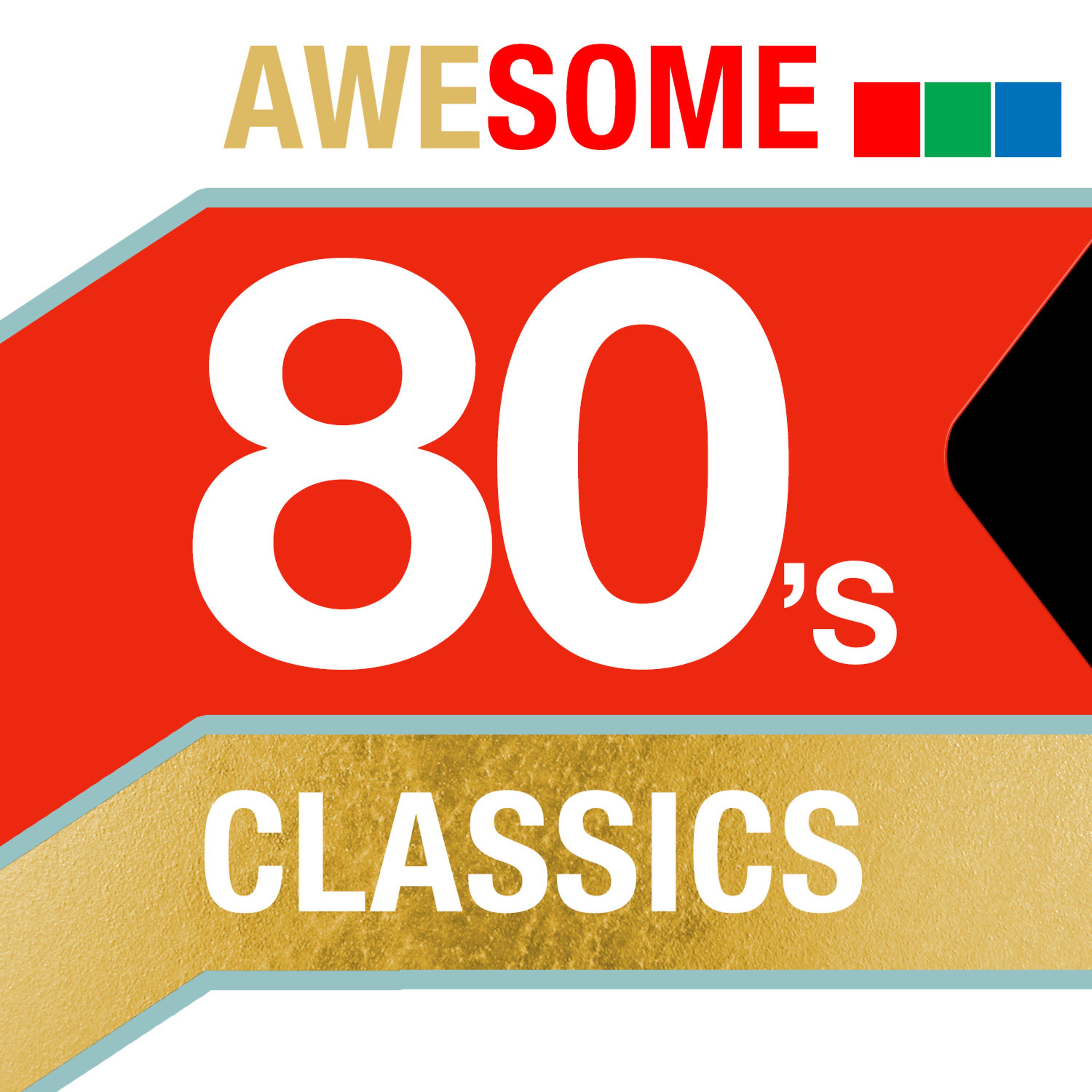 Постер альбома Awesome 80's Classics