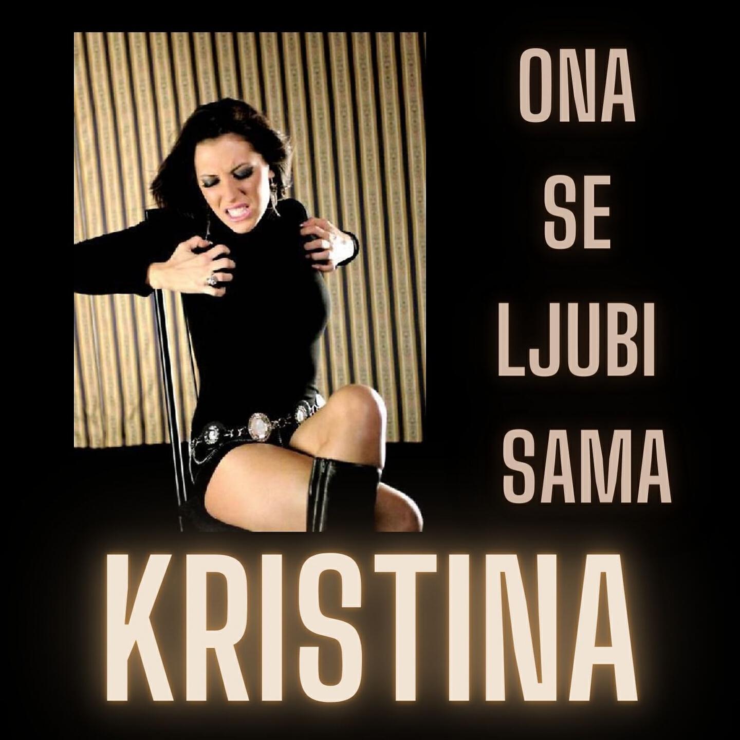 Kristina - Ona se ljubi sama