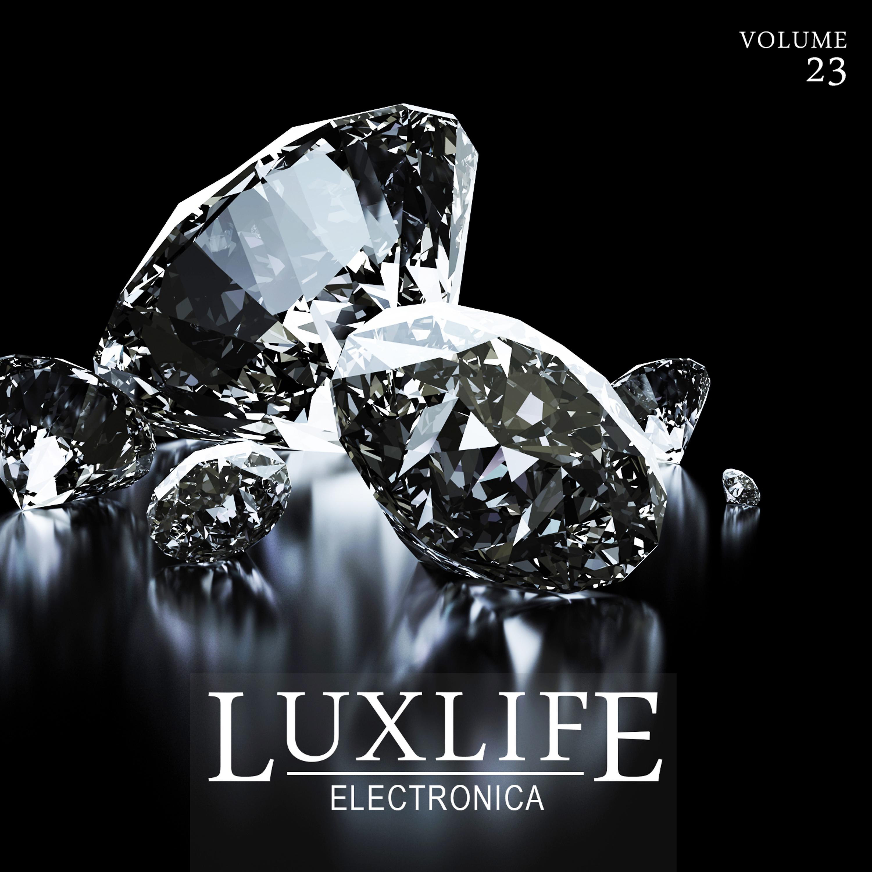 Постер альбома Luxlife: Electronica, Vol. 23