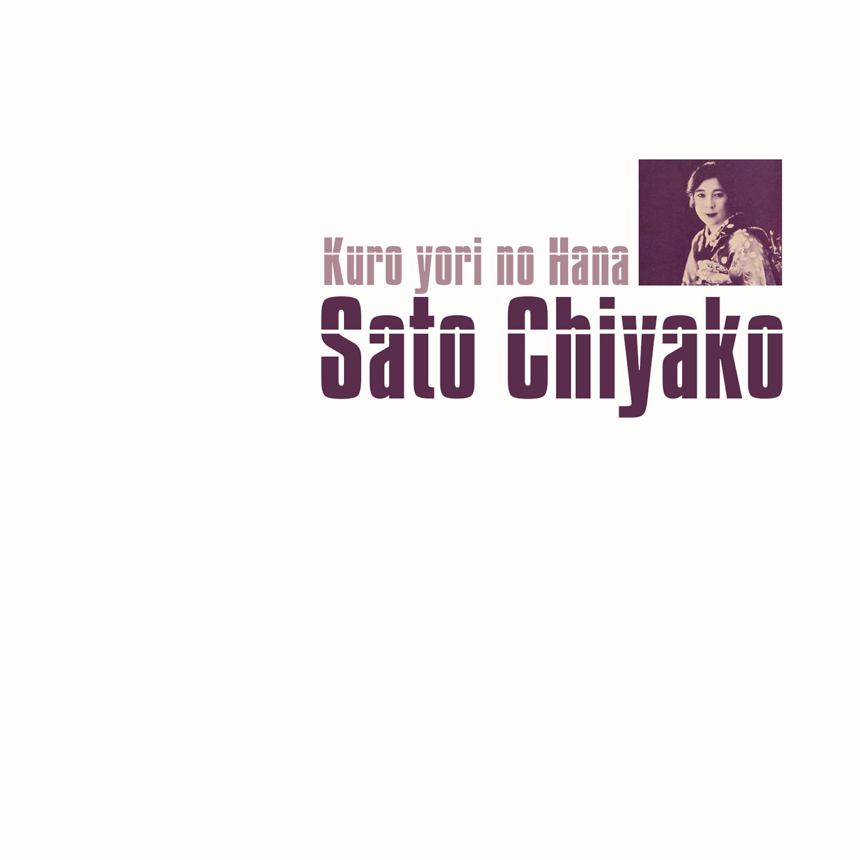 Sato Chiyako - Kuro Yori No Hana