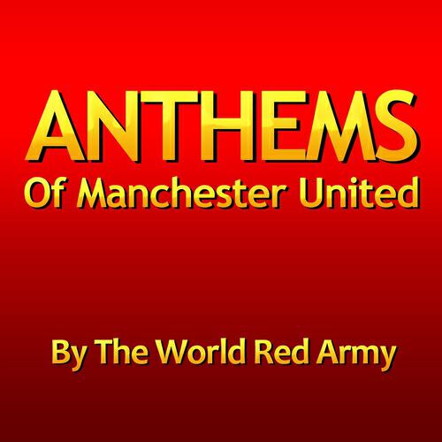 The World Red Army - Red Is The Man (Sir Alex Ferguson)