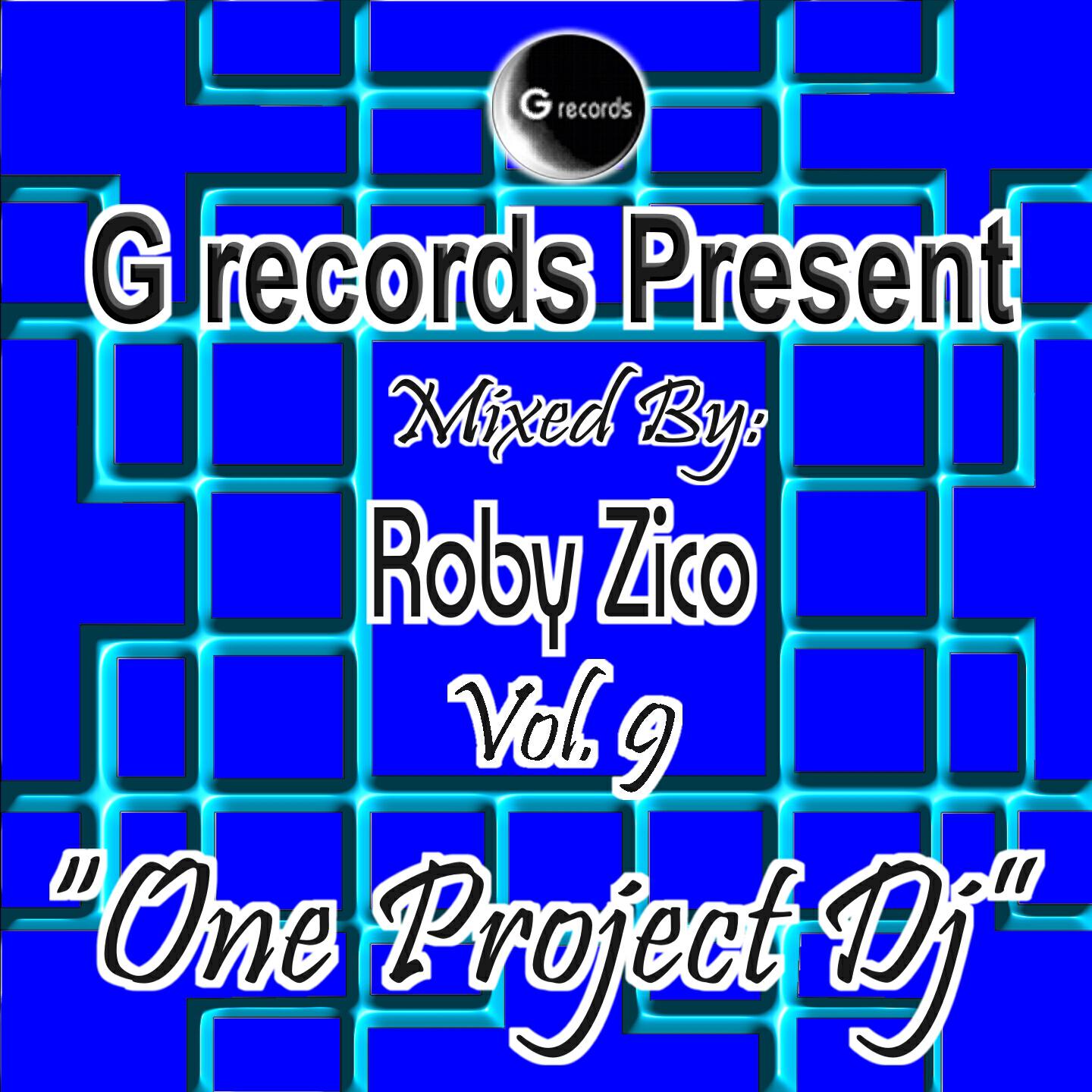 Roby Zico - One Project DJ Mixed By Roby Zico (Pt. 9)
