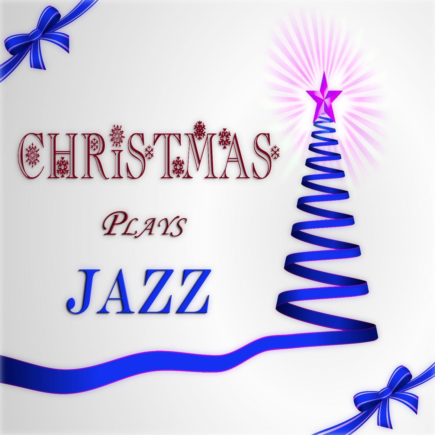Постер альбома Christmas Plays Jazz (35 Great Legendary Jazz Performances)