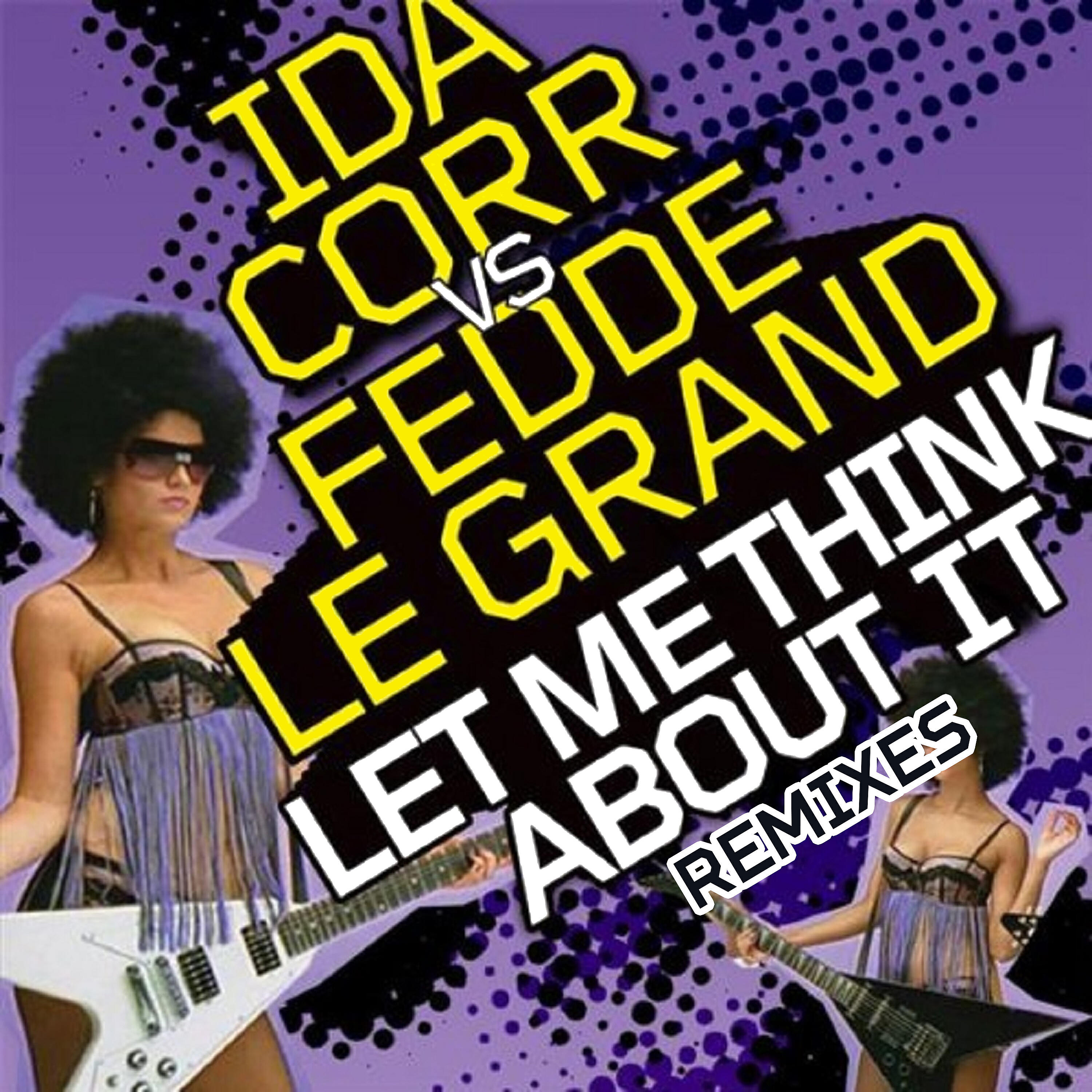 Ida Corr - Let Me Think About It (MBK Radio Edit)