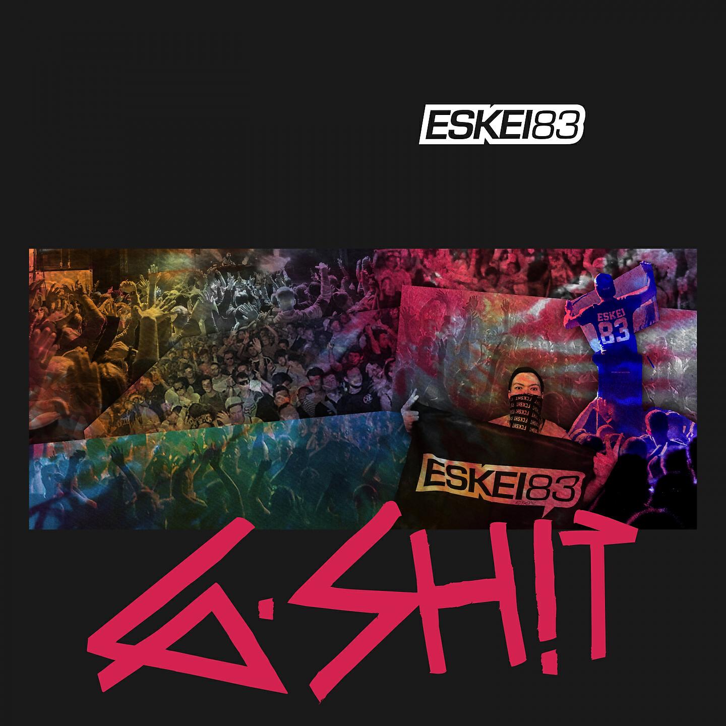 Eskei83 - G-SH!T (GYUY REMIX)