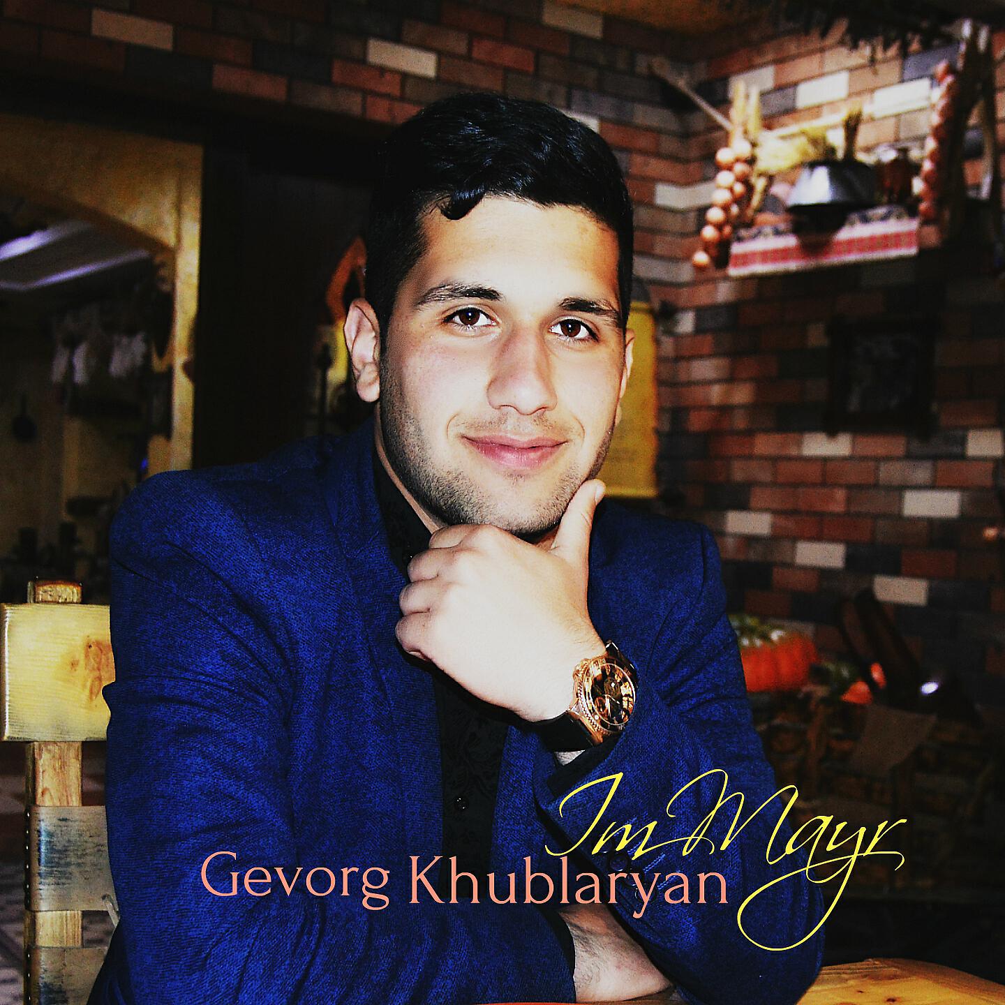 Gevorg Khublaryan - Im Mayr