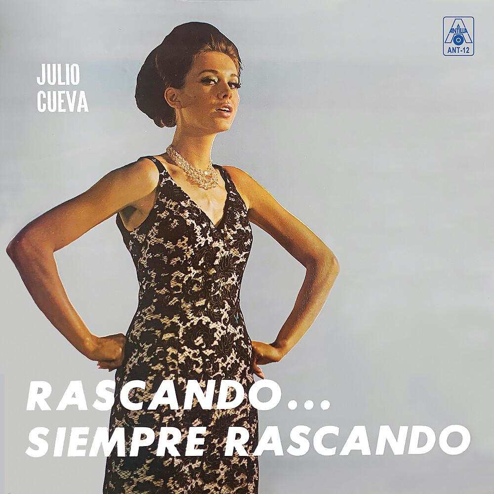 Постер альбома Rascando...Siempre Rascando