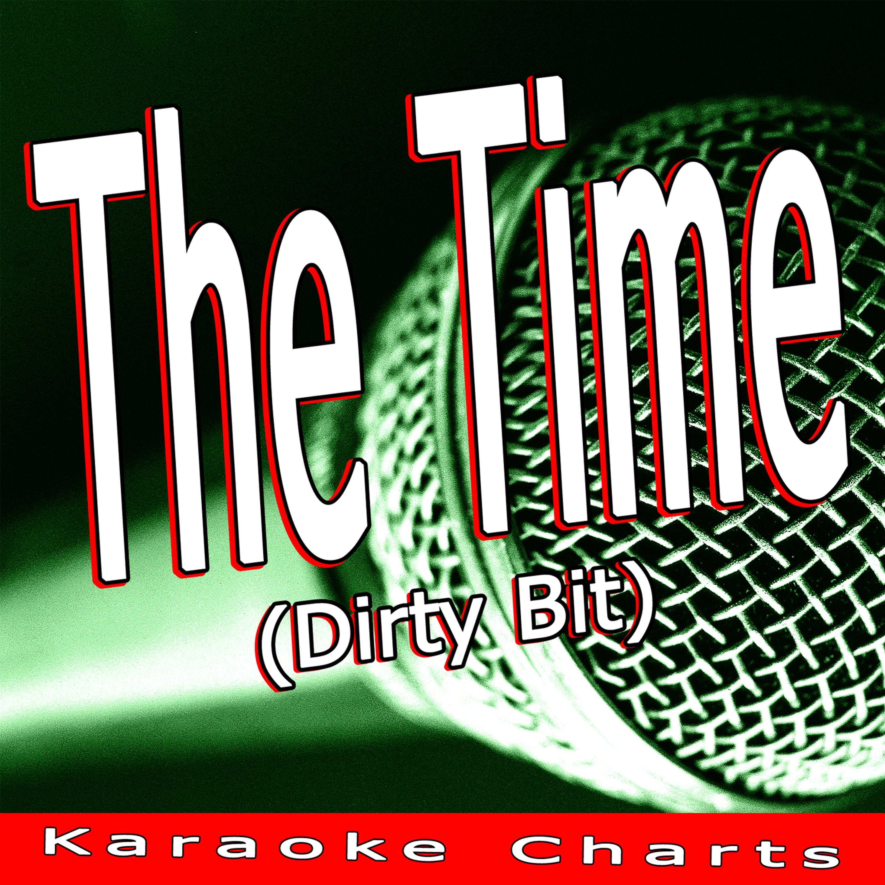 Постер альбома The Time (Dirty Bit) [Originally Performed By the Black Eyed Peas]