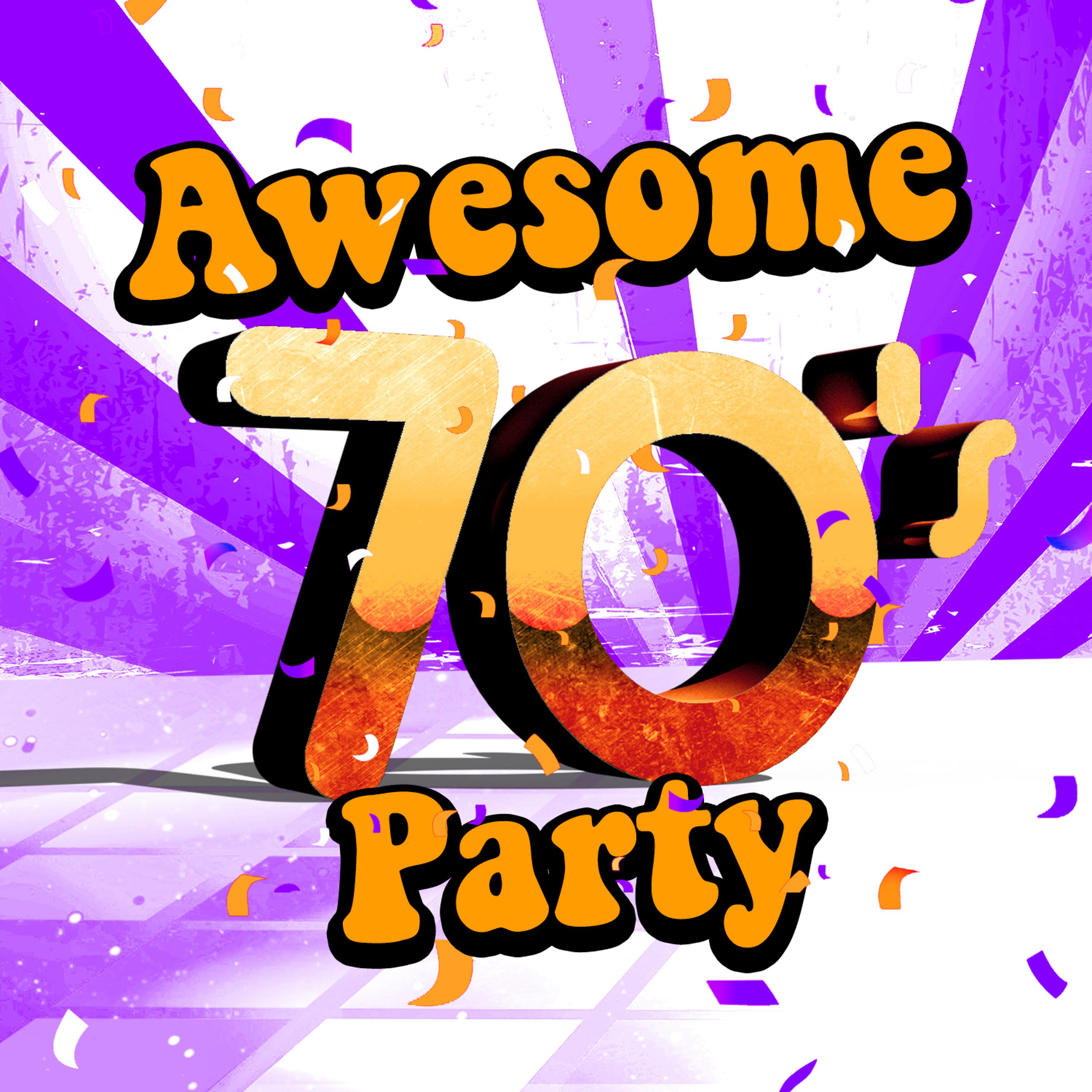 Постер альбома Awesome 70's Party
