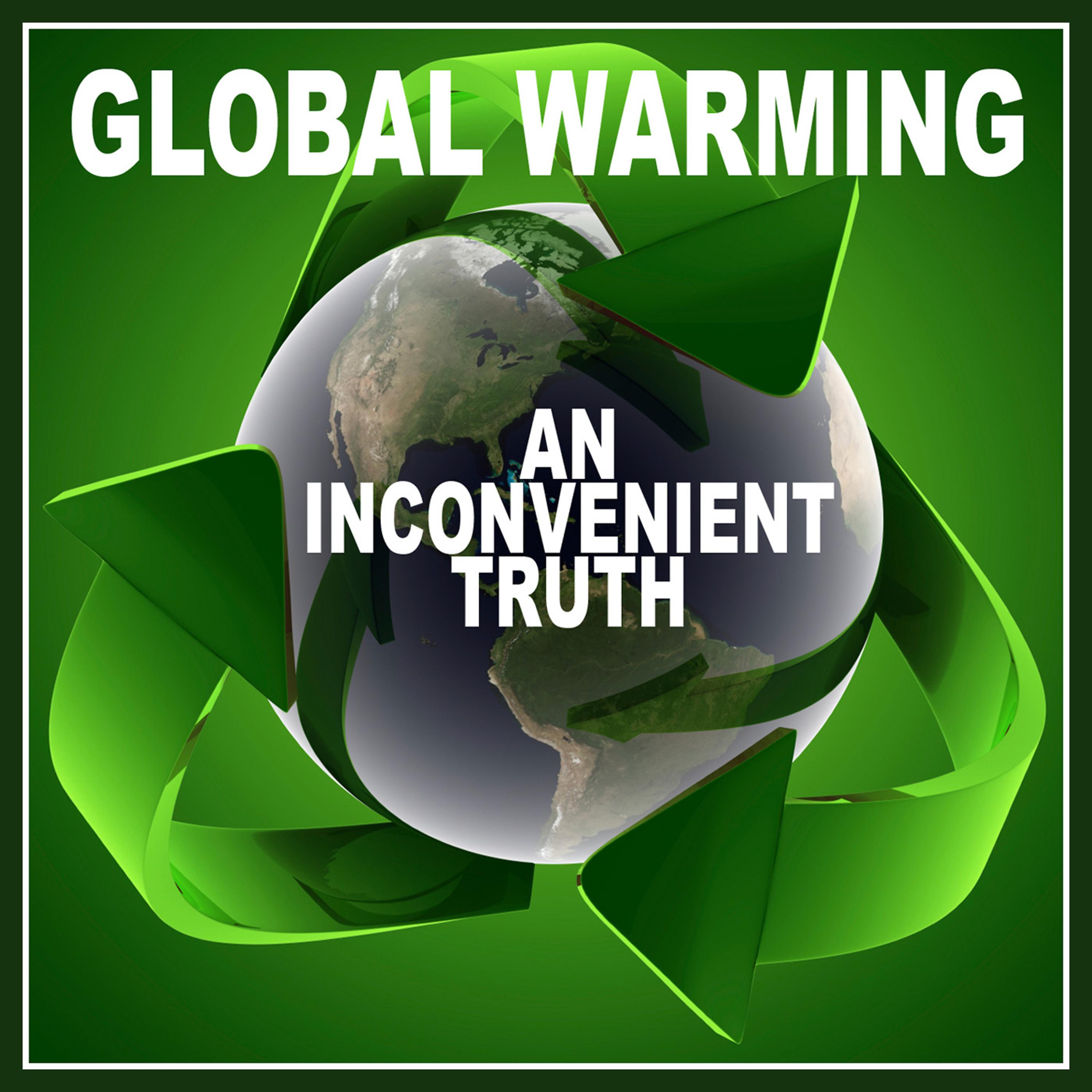 Постер альбома Global Warming - An Inconvenient Truth