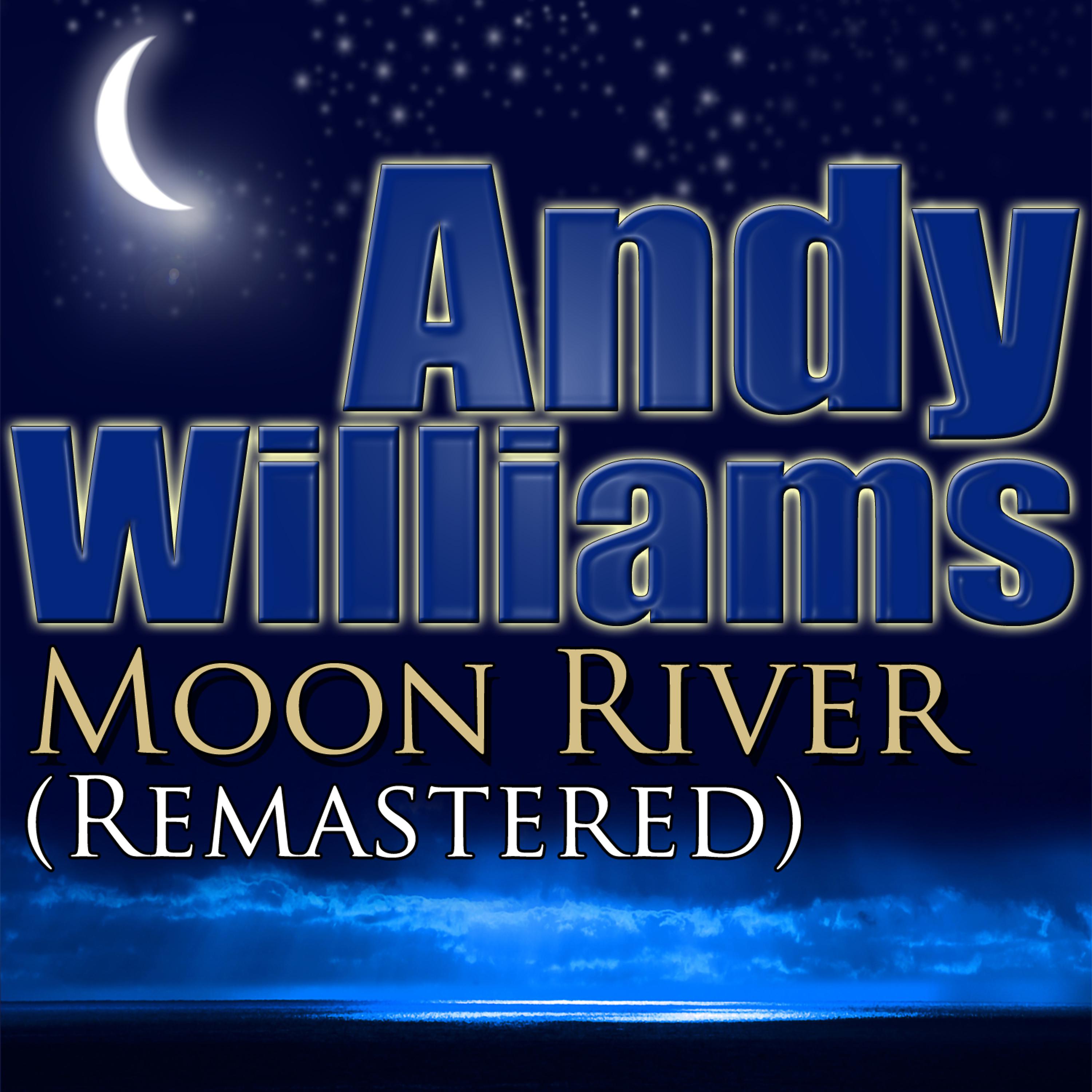 Постер альбома Moon River (Remastered)