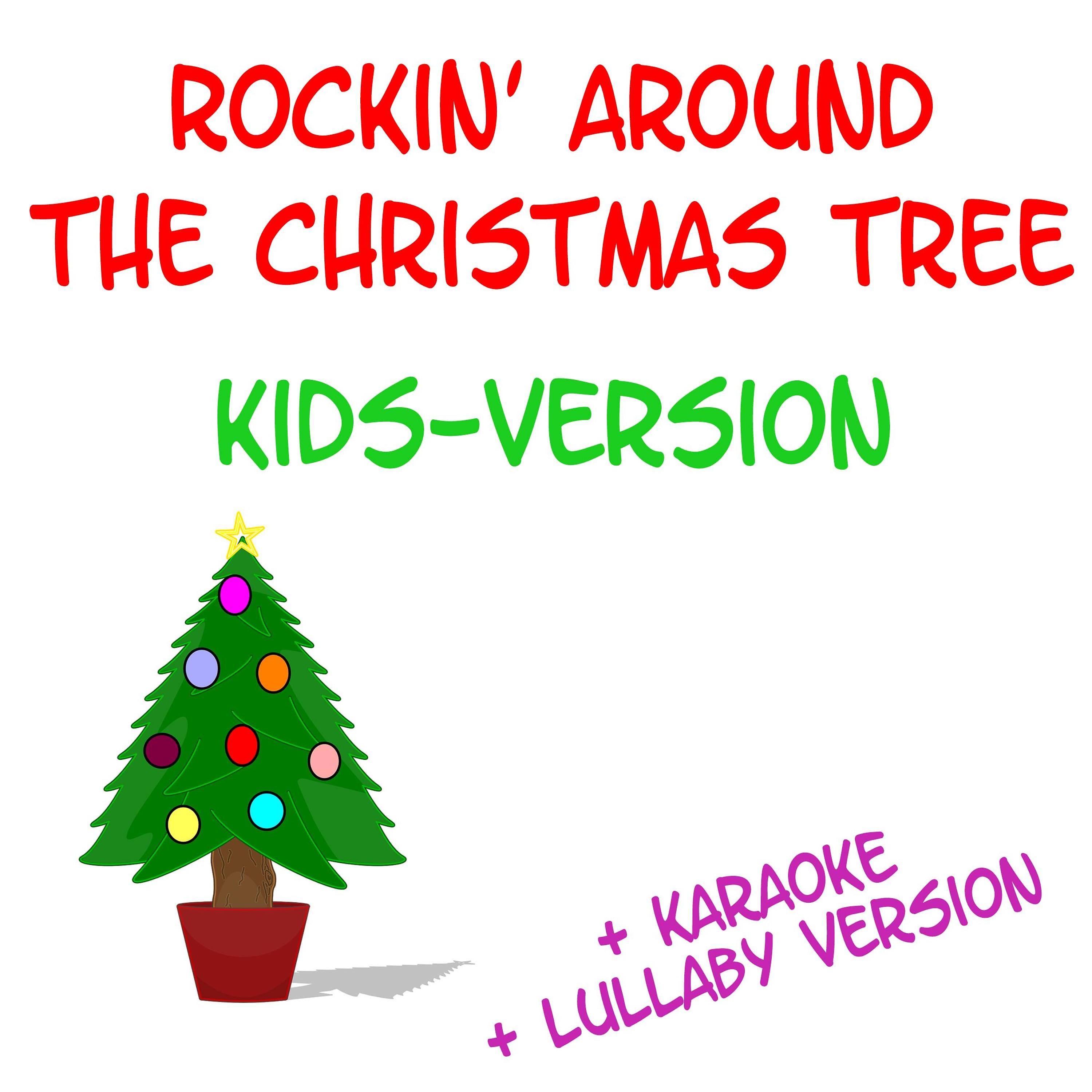 Rockin Around The Christmas Tree - Rockin' Around the Christmas Tree (Kids Version)