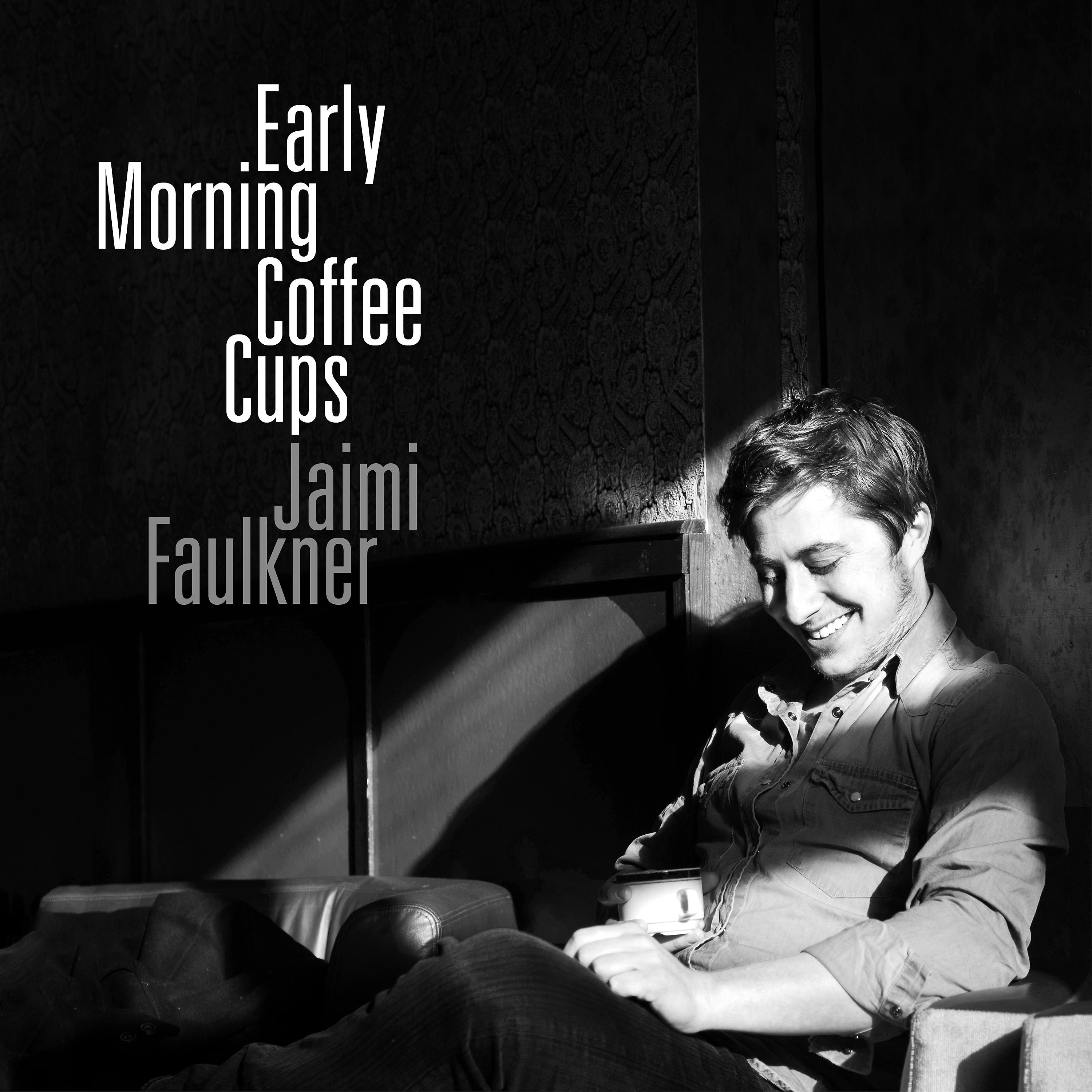 Постер альбома Early Morning Coffee Cups