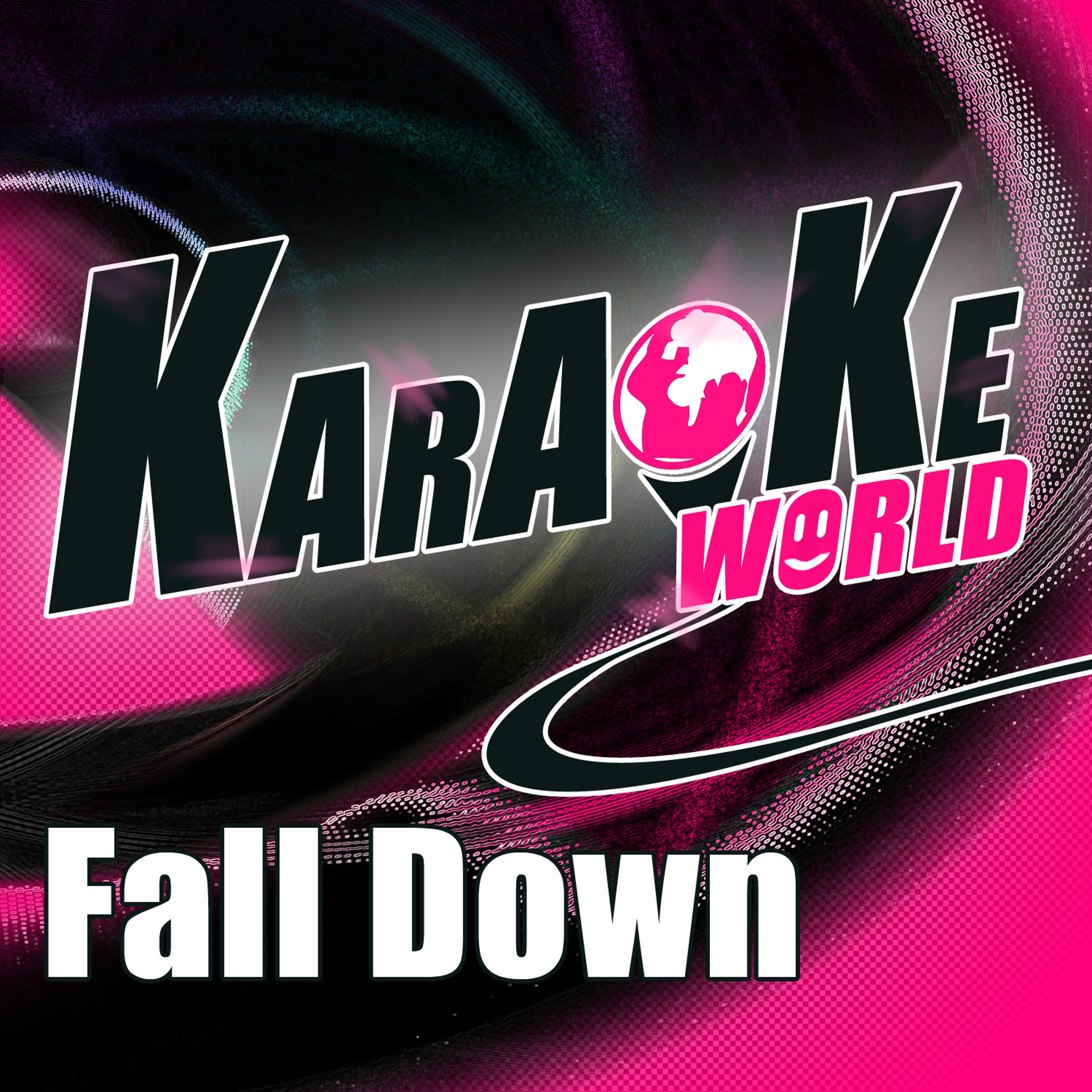 Постер альбома Fall Down (Originally Performed by Will.I.Am) [Karaoke Version]