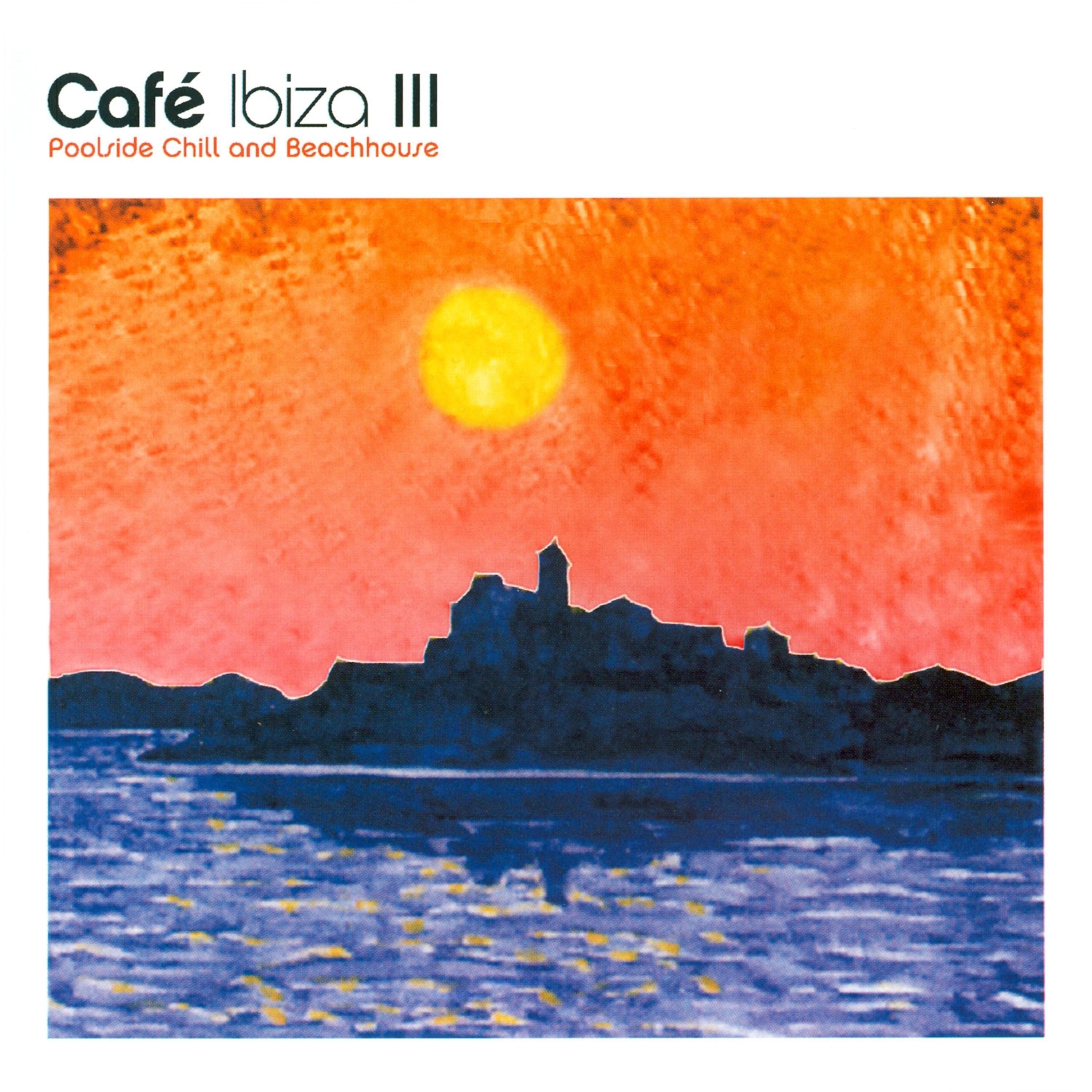Постер альбома Café Ibiza III