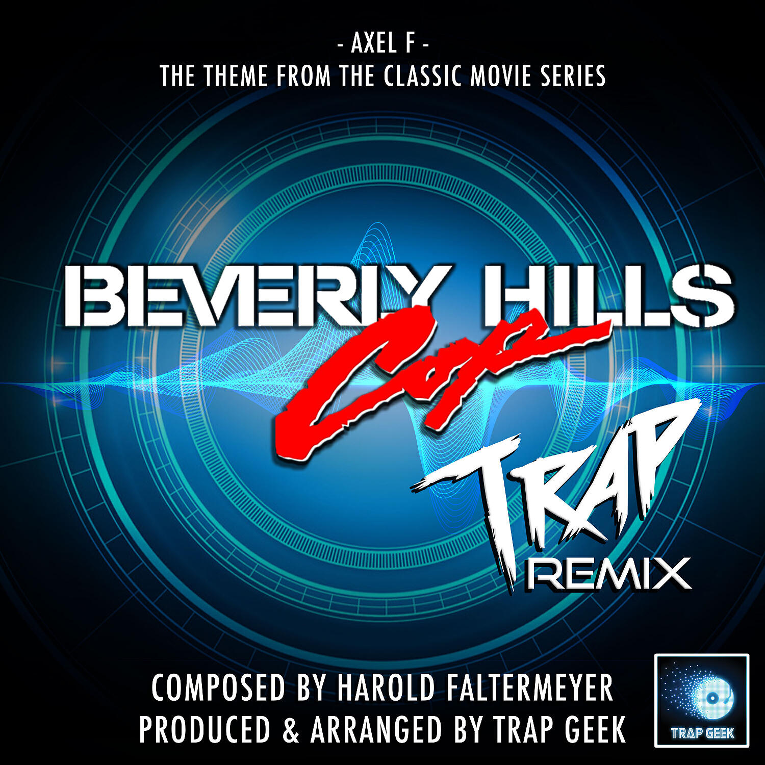 Trap Geek - Axel F (From 