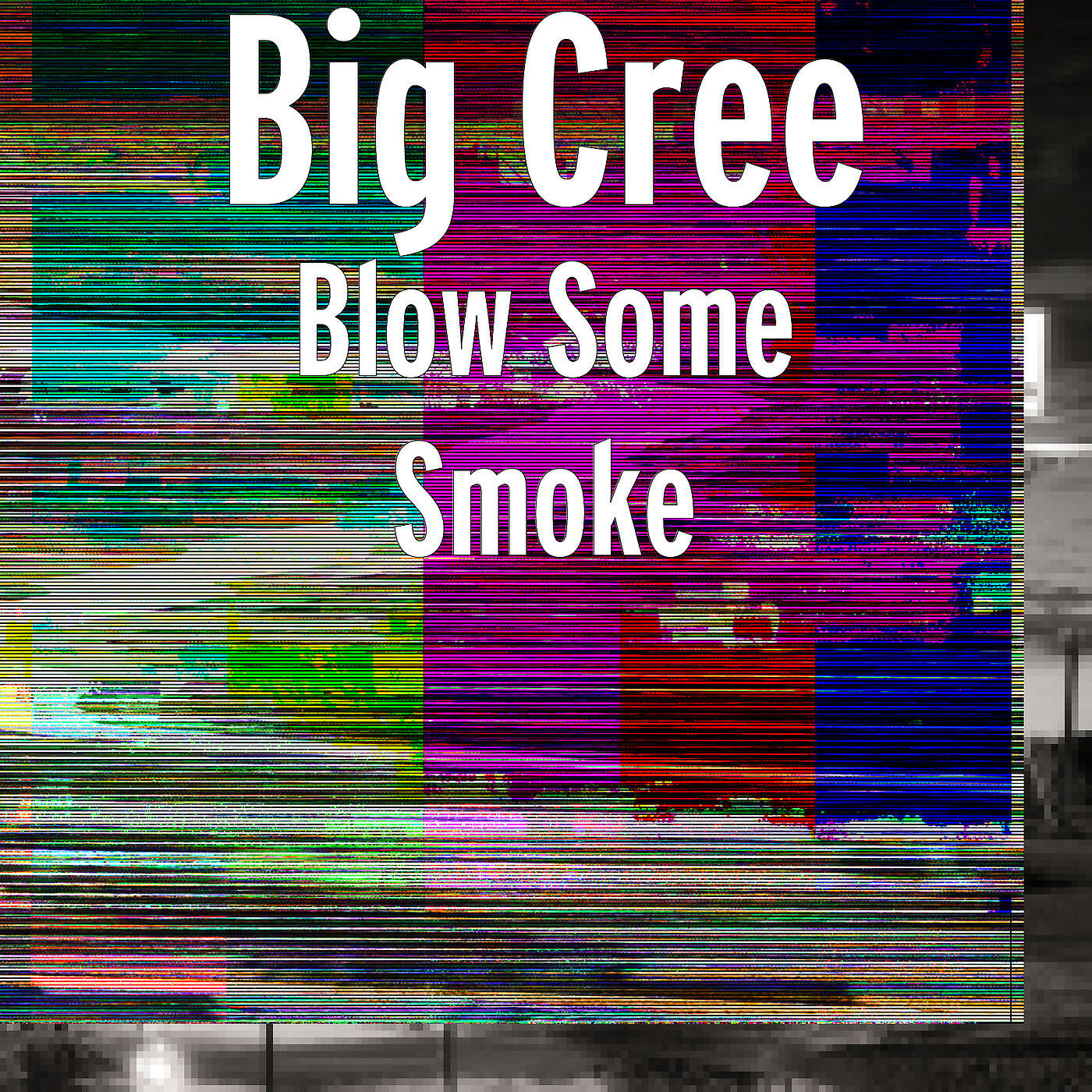 Big Cree - Blow Some Smoke