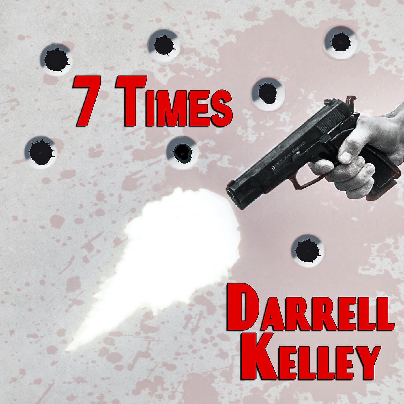 Darrell Kelley - 7 Times
