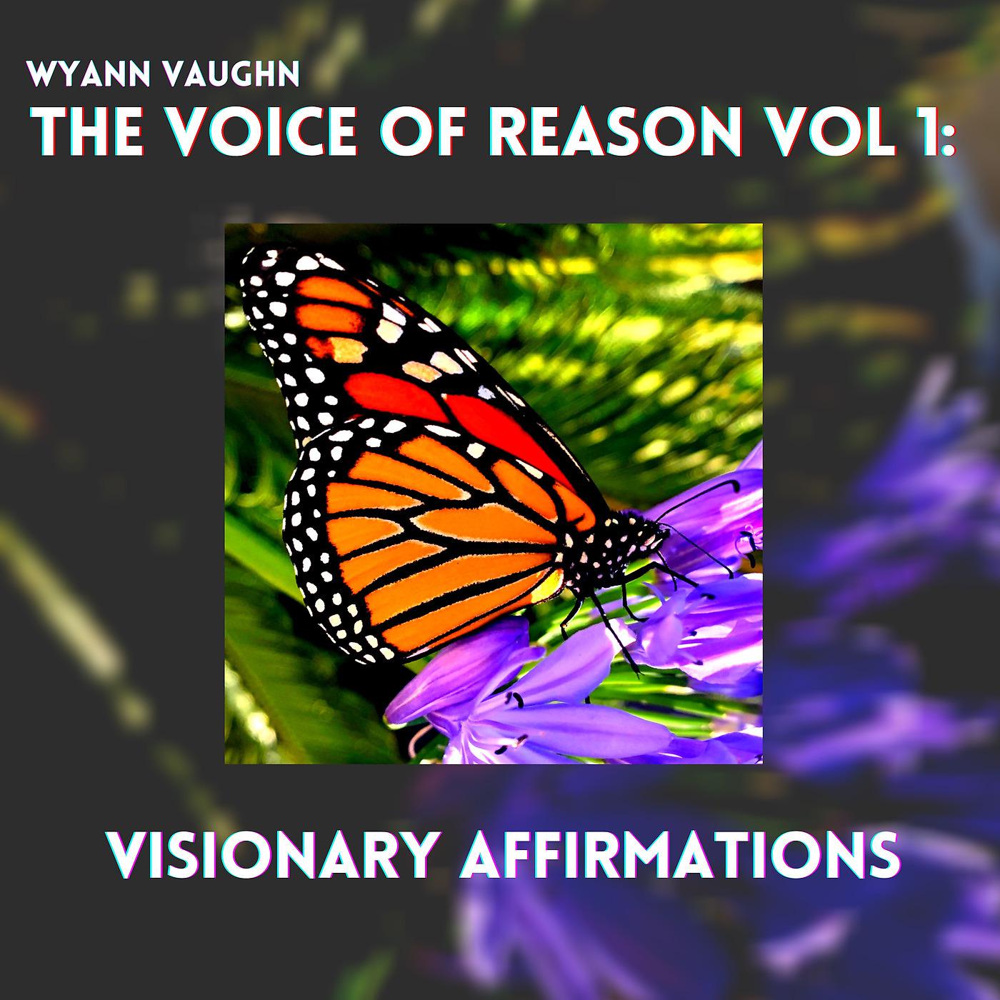 Постер альбома The Voice of Reason, Vol. 1: Visionary Affirmations