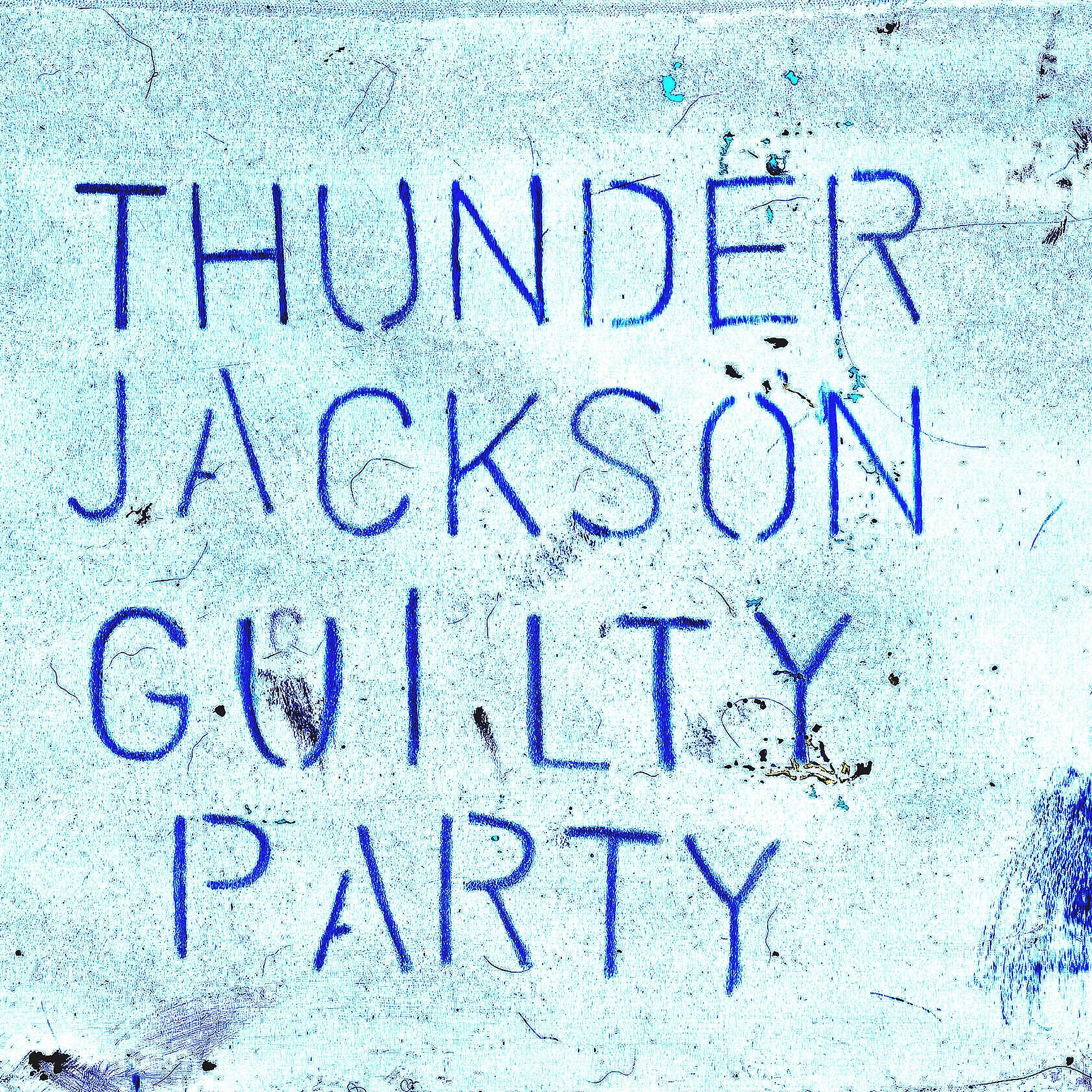 Постер альбома Guilty Party (2017 Version)