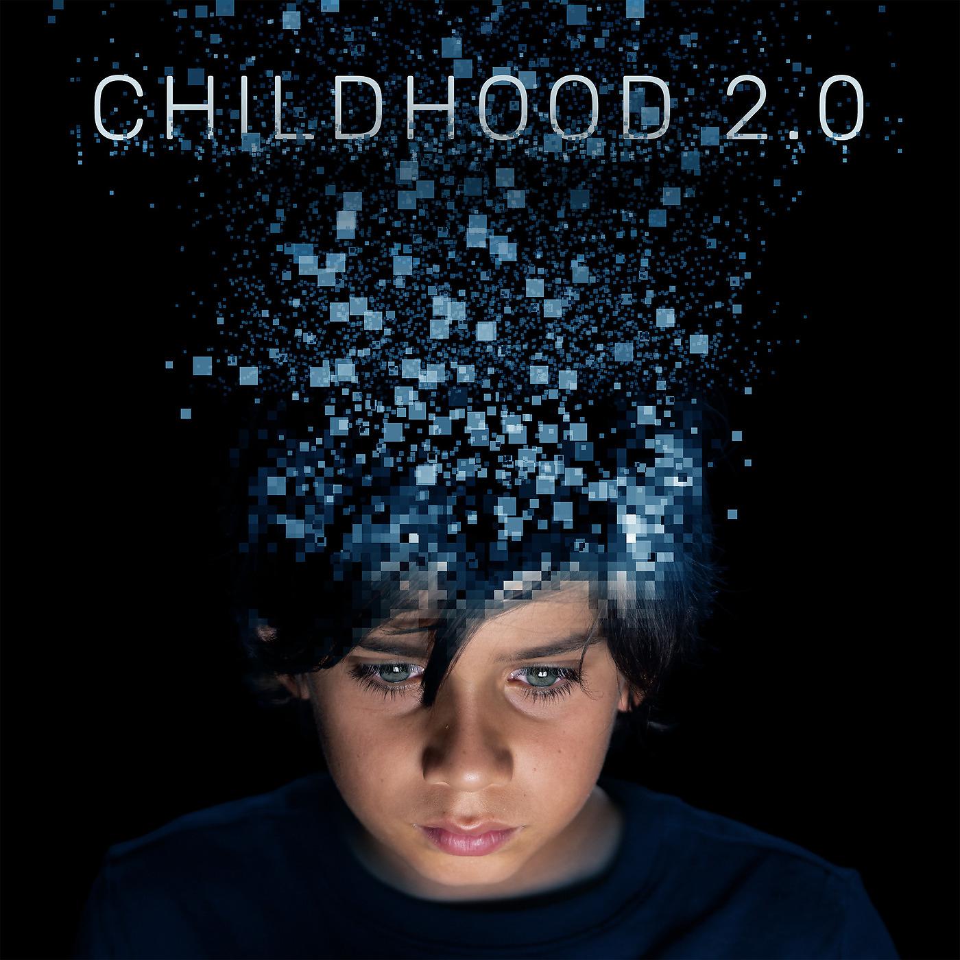 Постер альбома Childhood 2.0 (Original Motion Picture Soundtrack)