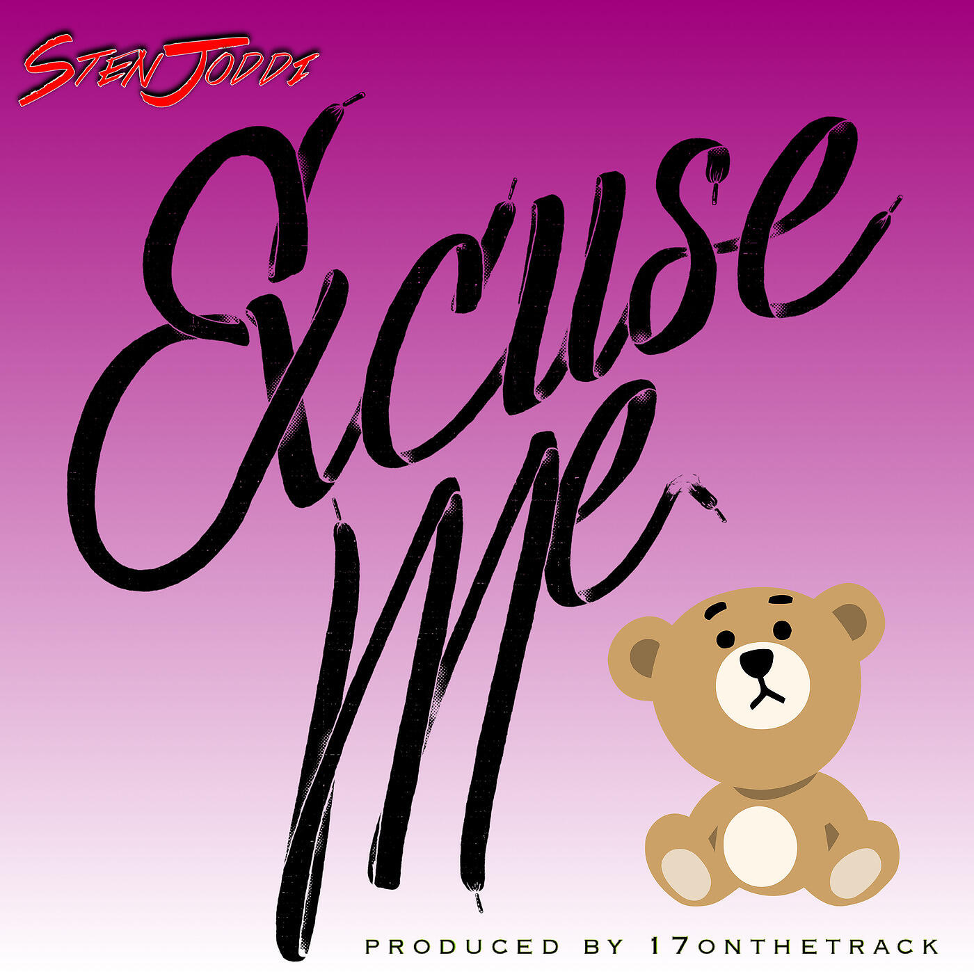 Sten Joddi - Excuse Me