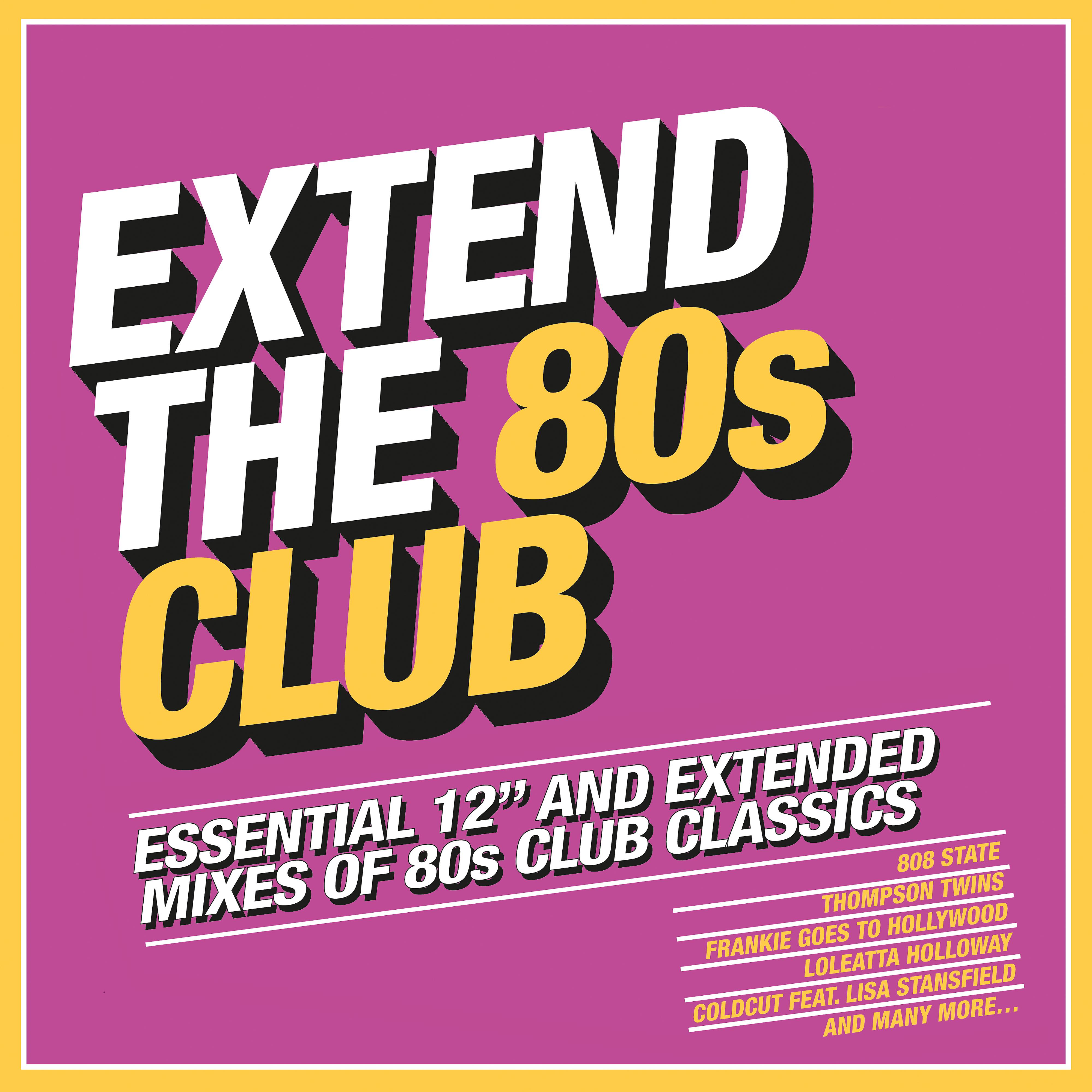 Постер альбома Extend the 80s: Club