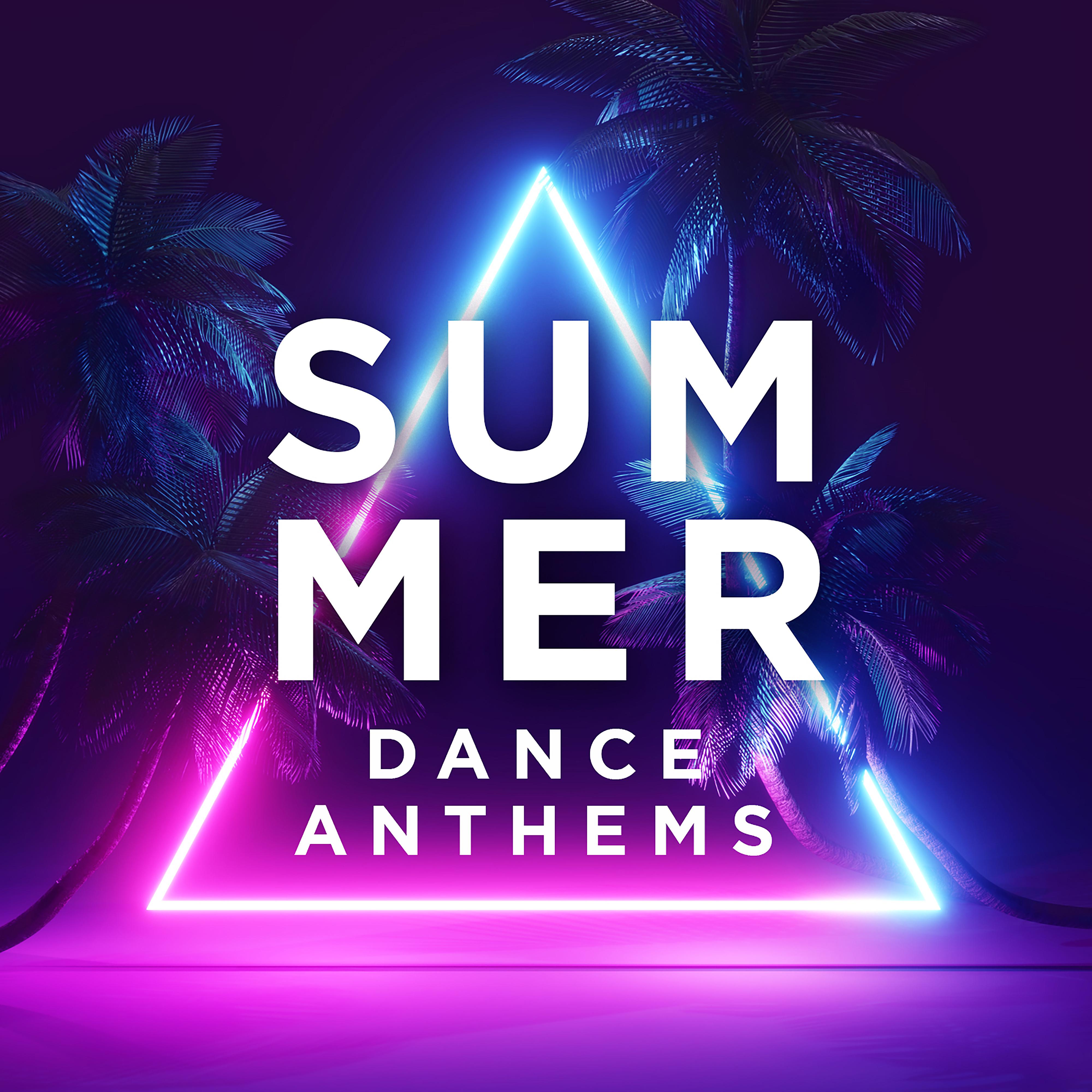Постер альбома Summer Dance Anthems