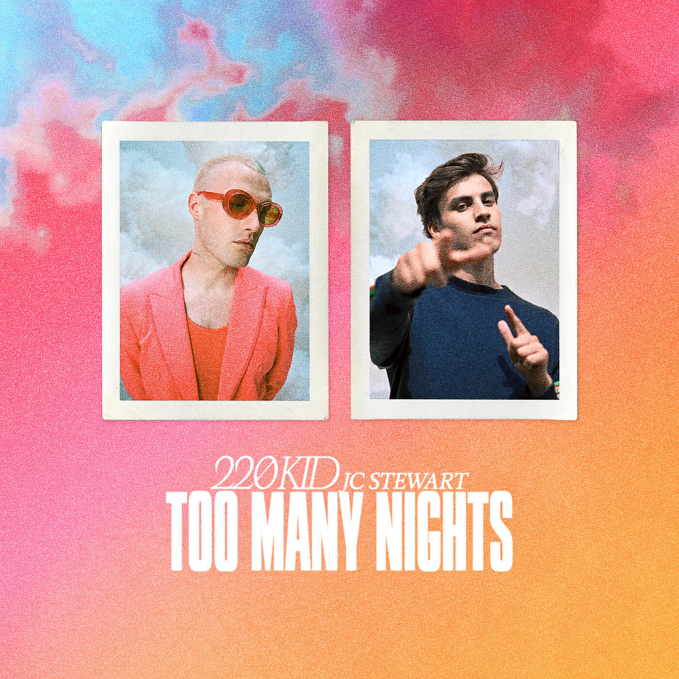 220 KID - Too Many Nights