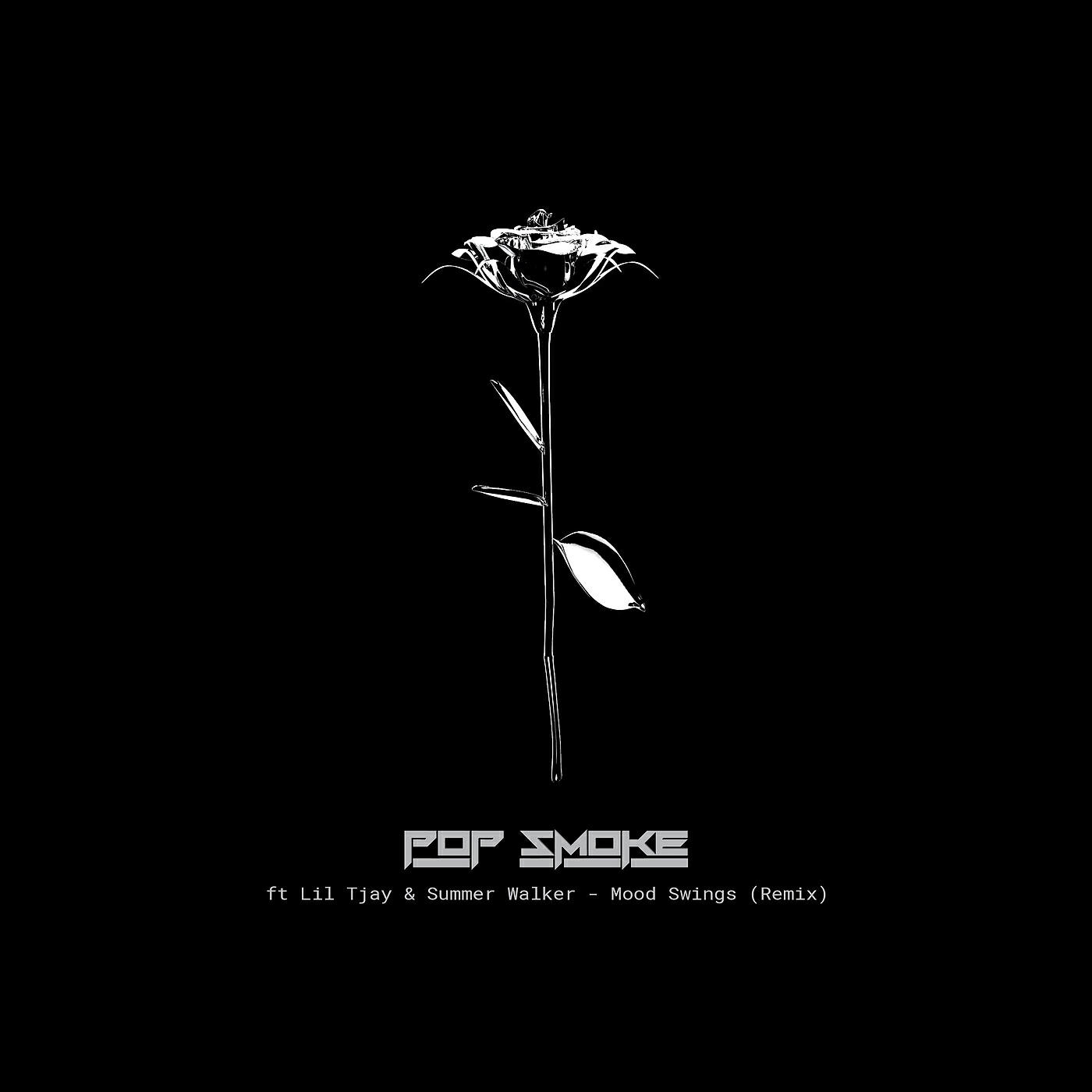 Pop Smoke - Mood Swings (Remix)