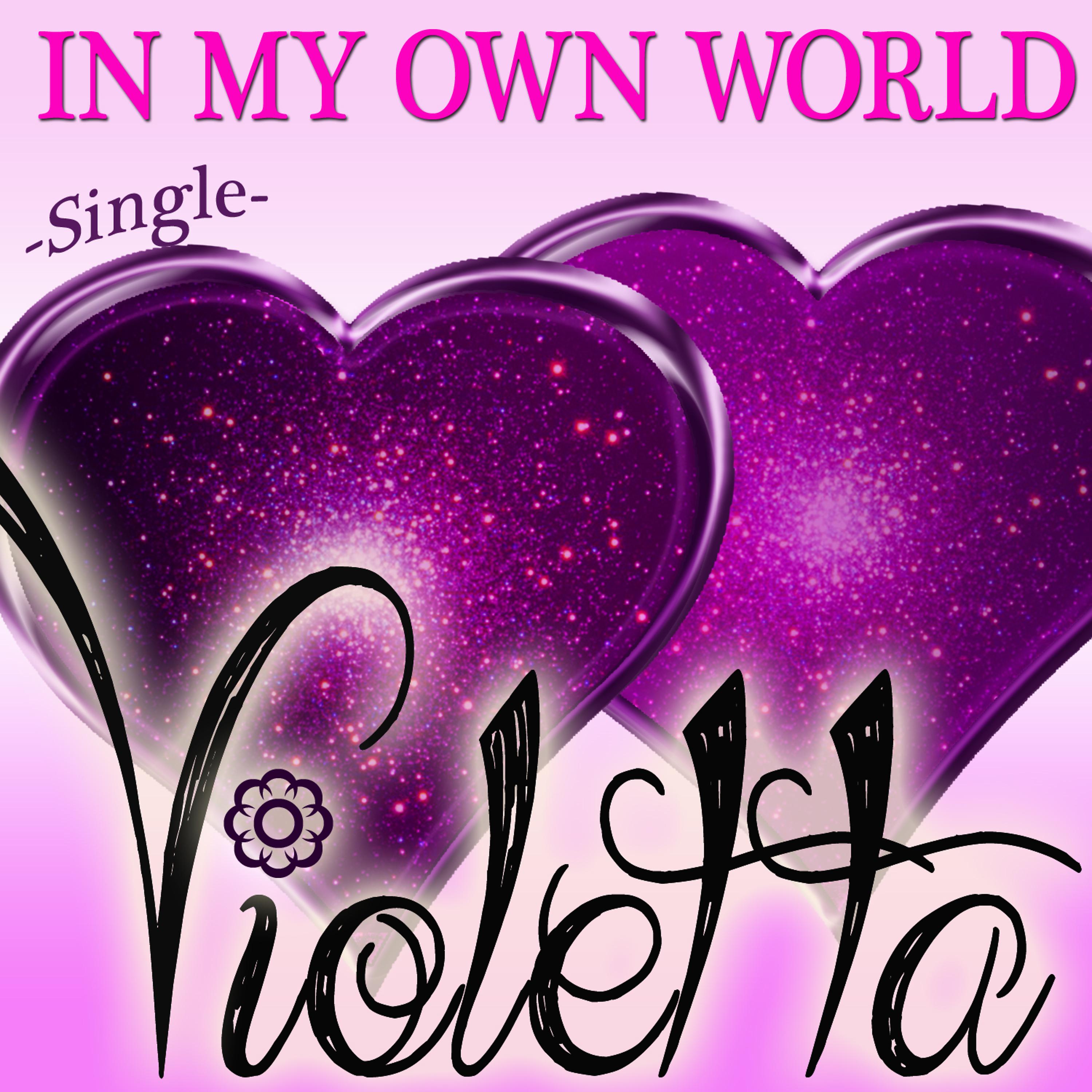 Постер альбома Violetta - In My Own World