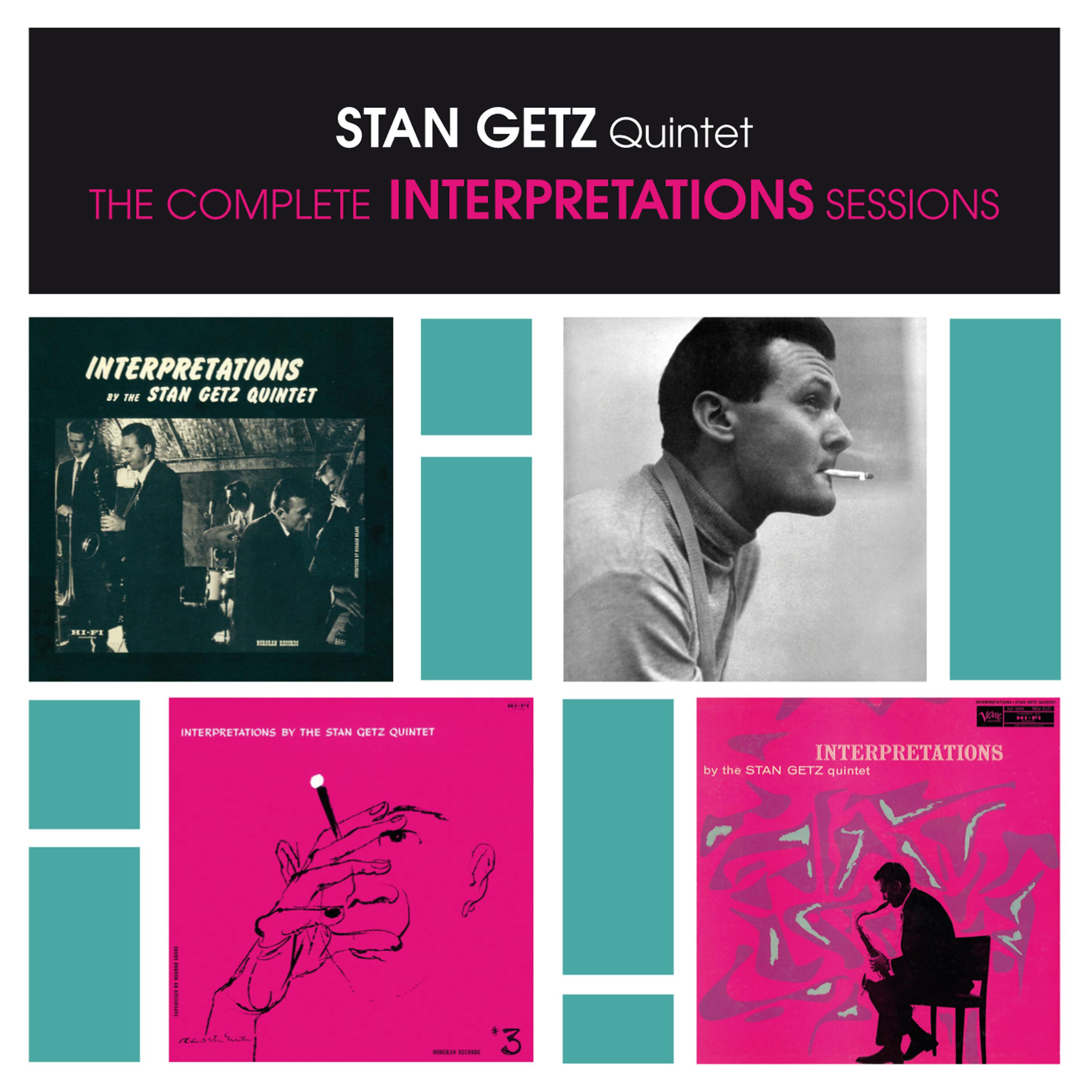 Постер альбома Stan Getz Quintet: The Complete Interpretations Sessions (Bonus Track Version)